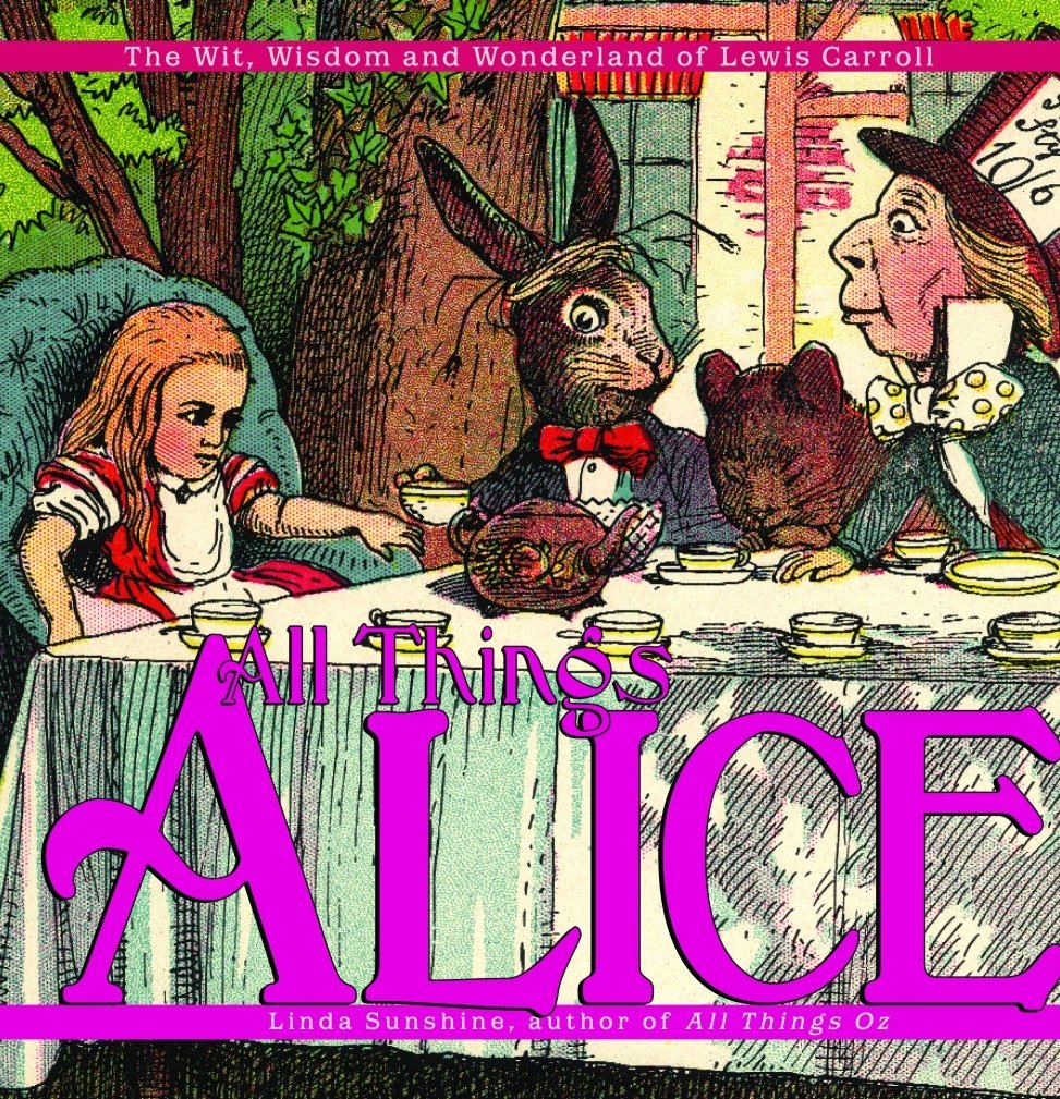 Buy All Things Alice: The Wit, Wisdom and Wonderland of Lewis Carroll — BookShops.in