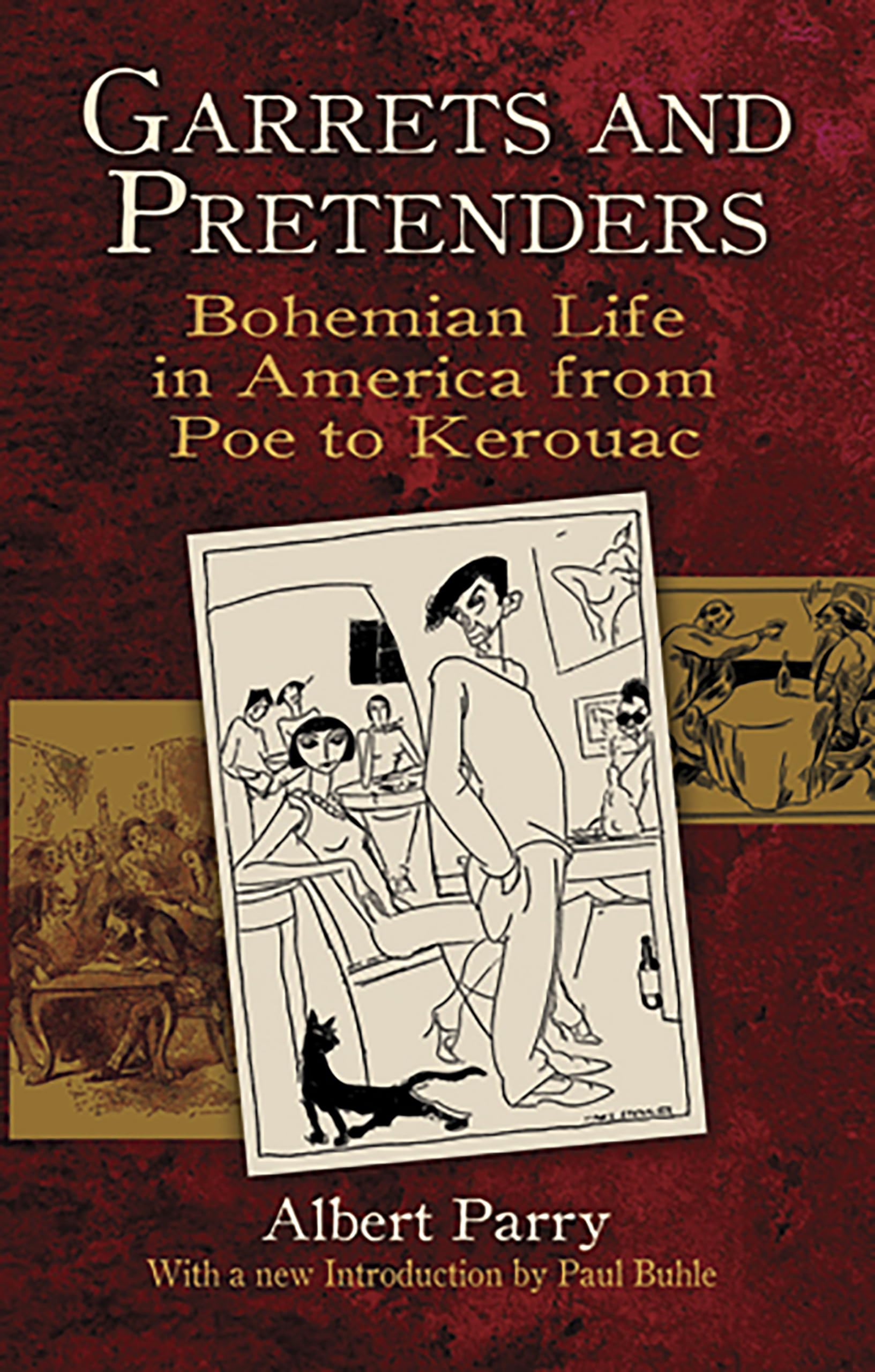 Buy Garrets and Pretenders: Bohemian Life in America from Poe to Kerouac (New York City) — BookShops.in