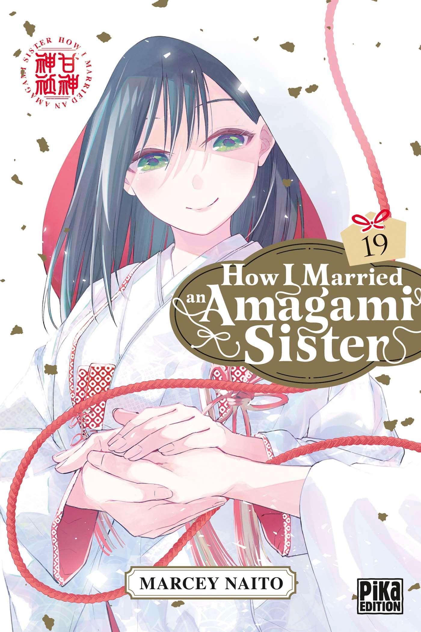 How I Married an Amagami Sister T19 - Marcey Naitô - Pika - broché - Manga