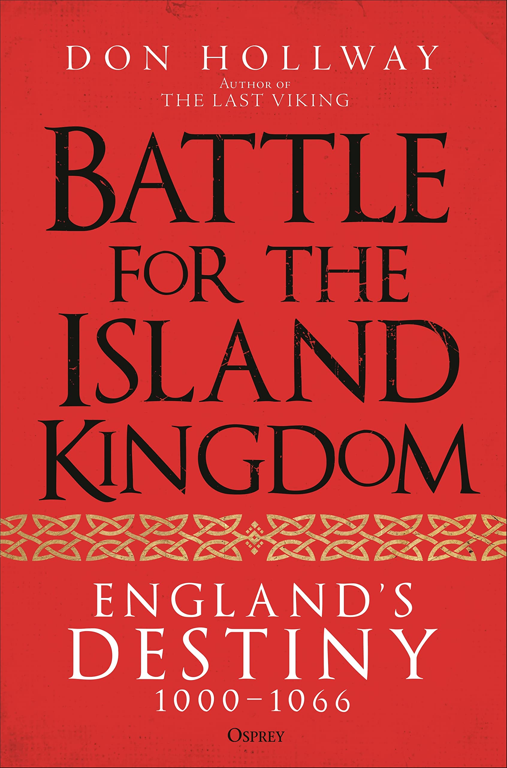 Battle for the Island Kingdom: England's Destiny 1000-1066