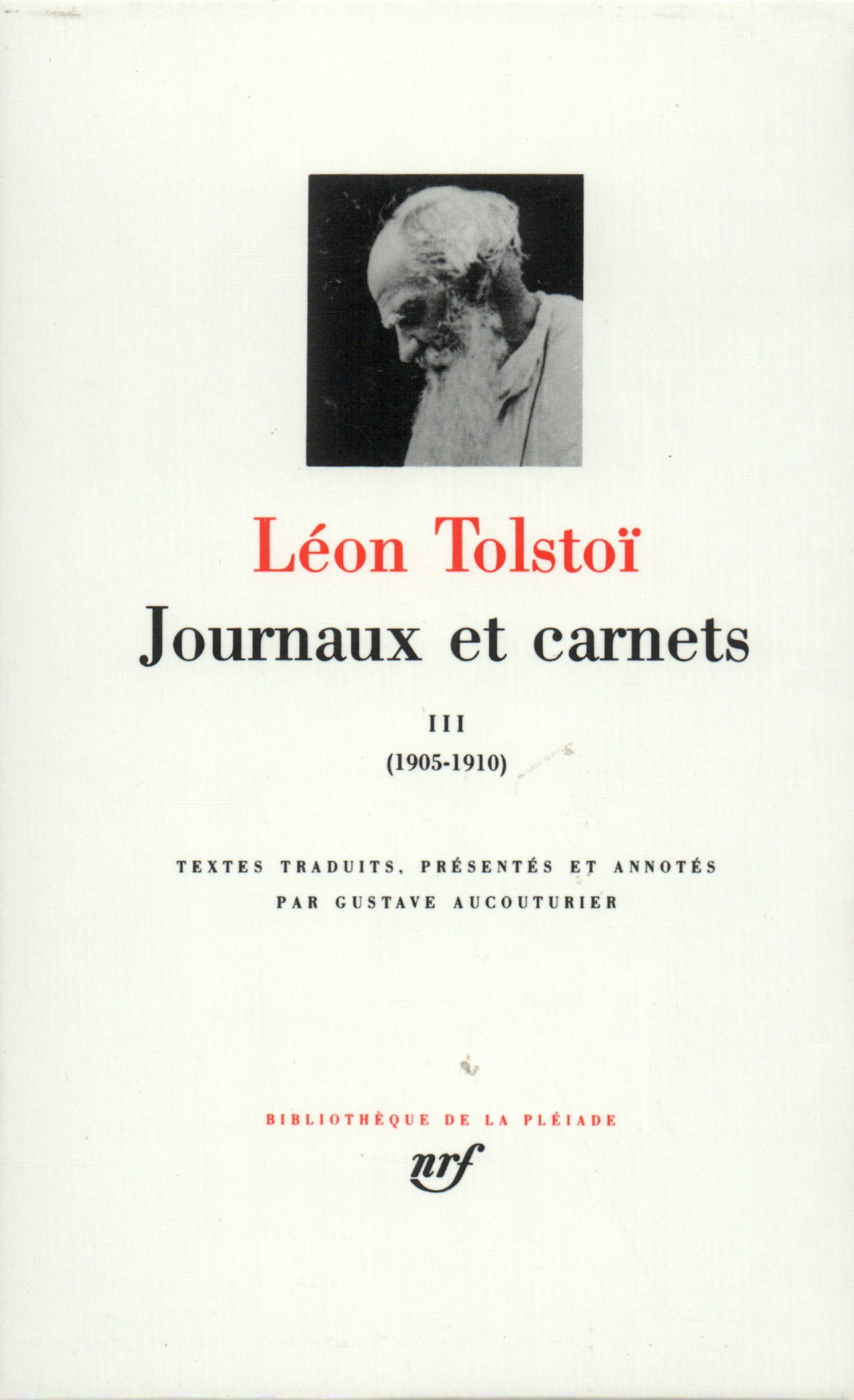 Tolstoï : Journaux et carnets, tome 3 : 1905-1910
