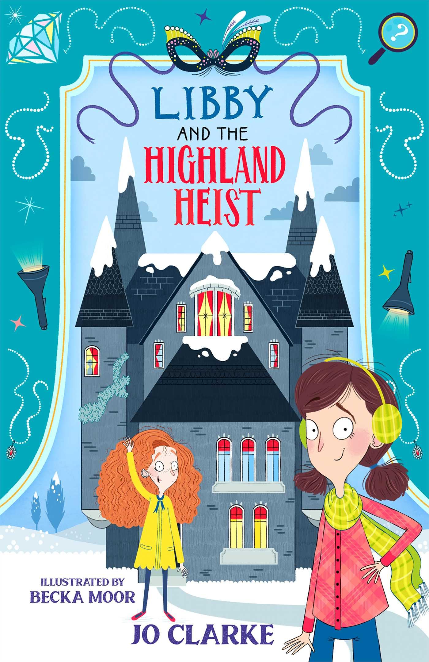 Libby and the Highland Heist (The Travelling Sc. Clarke, Moor**