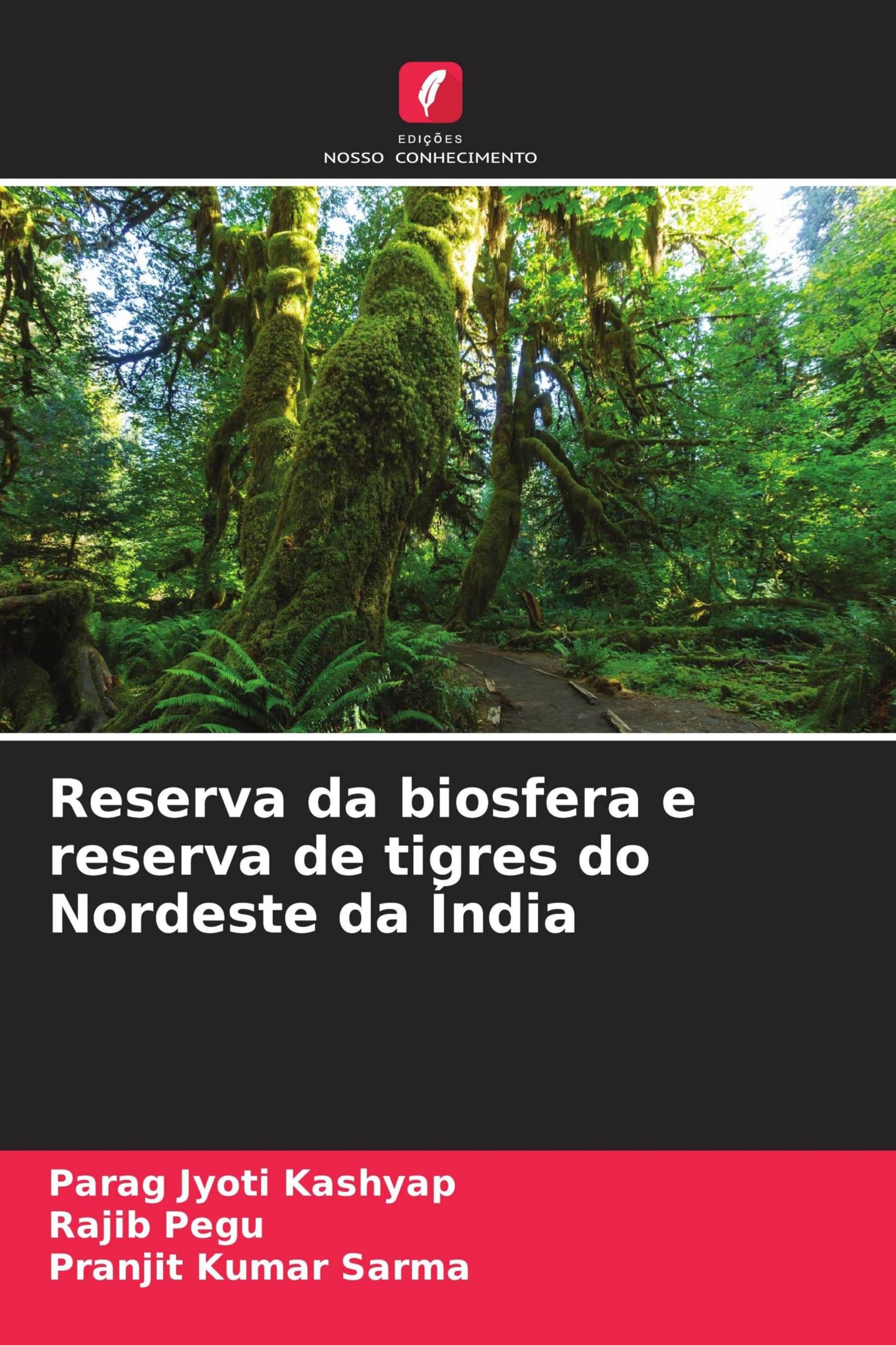 Reserva da biosfera e reserva de tigres do Nordeste da Índia