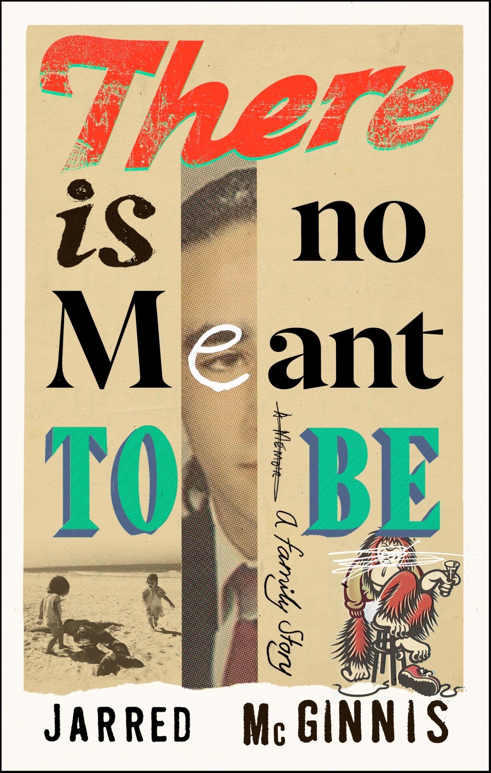 There Is No Meant to Be