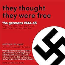 They Thought They Were Free: The Germans, 1933-45