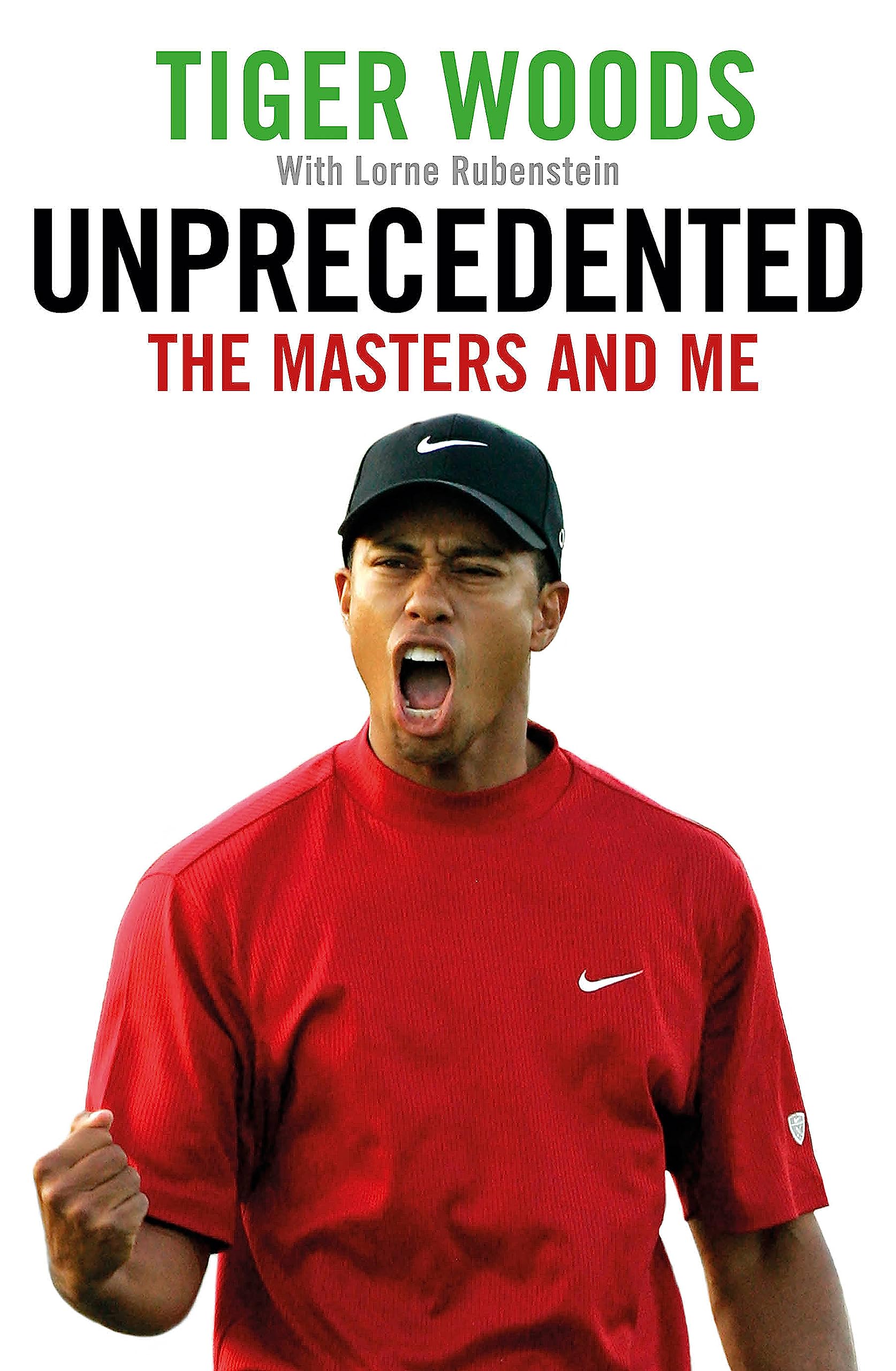 Unprecedented by Tiger Woods, Lorne Rubenstein - 9780751568004