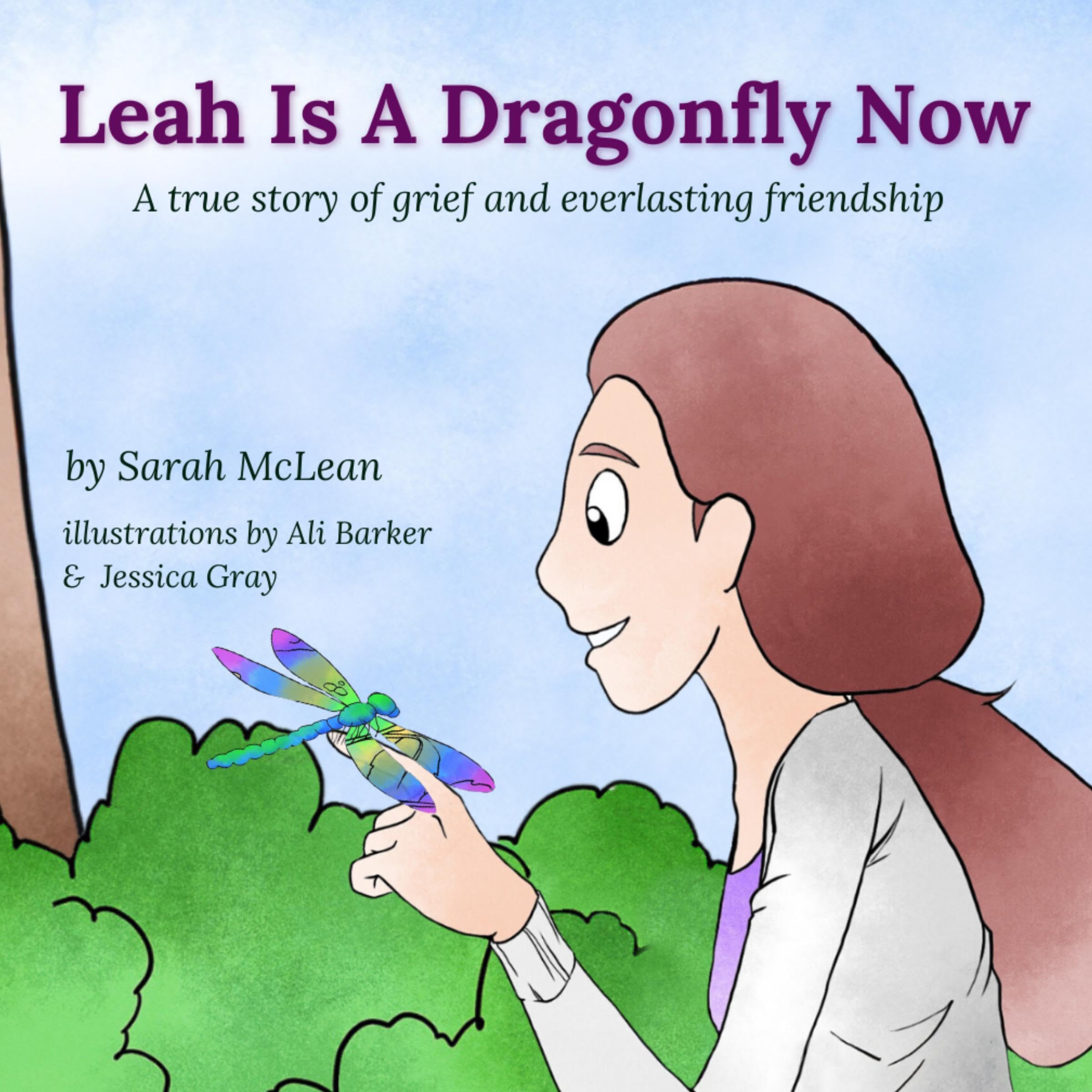 Leah Is a Dragonfly Now