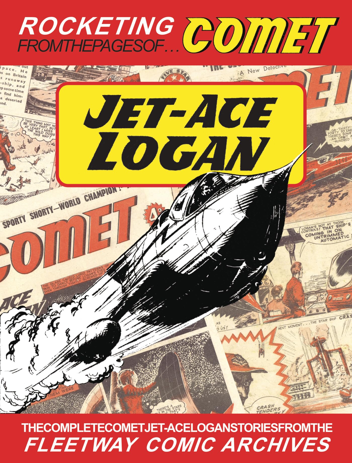 The Complete Jet-Ace Logan stories from The Comet.