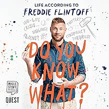 Do You Know What?: Life According to Freddie Flintoff