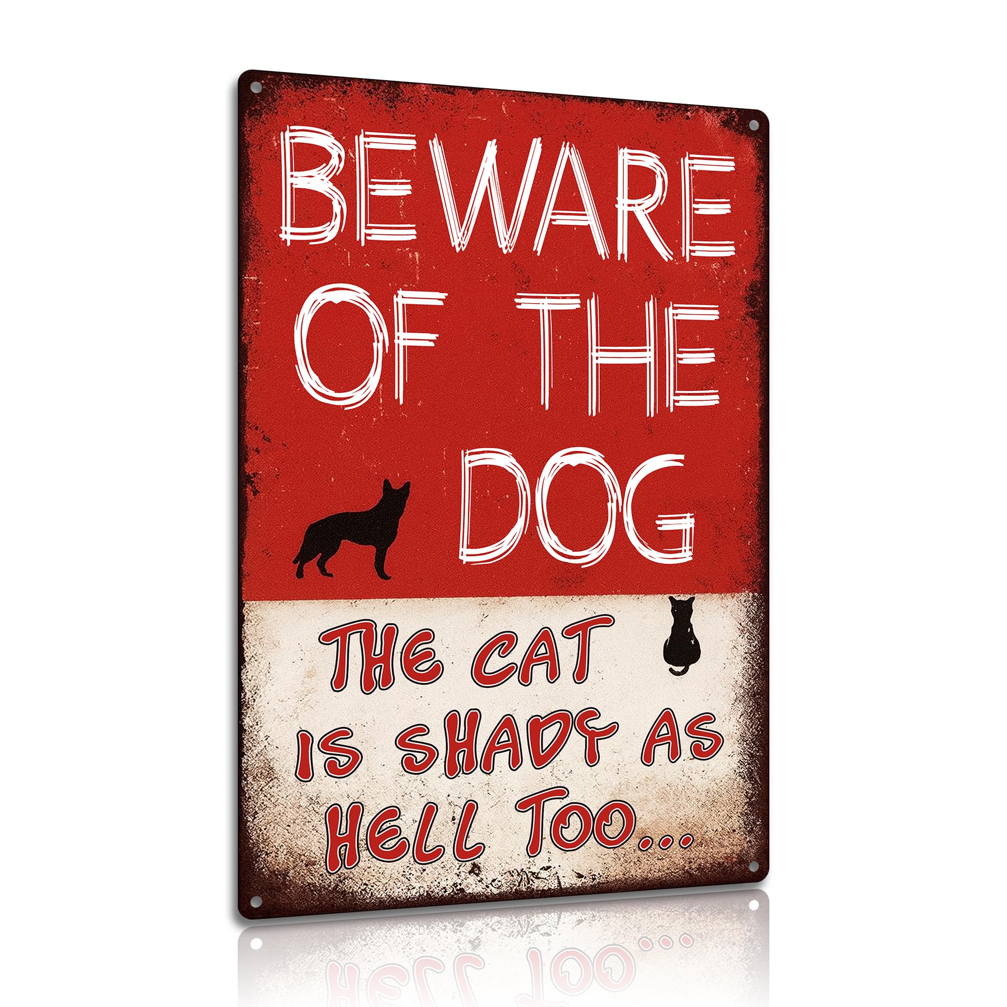 "Beware of The Dog" Humorous Metal Sign - "The Cat Is Shady As Hell Too" Aluminum Plaque for Pet Lovers 8x12 Inches (25103)
