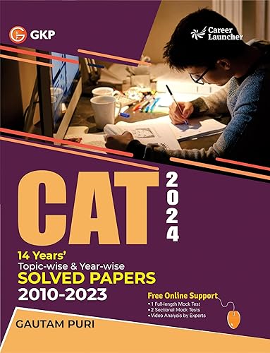 GKP CAT 2024 - 14 Years Topic-Wise &amp; Year-Wise Solved Papers 2010 -2023 (VARC, DILR &amp; QA) by Gautam Puri