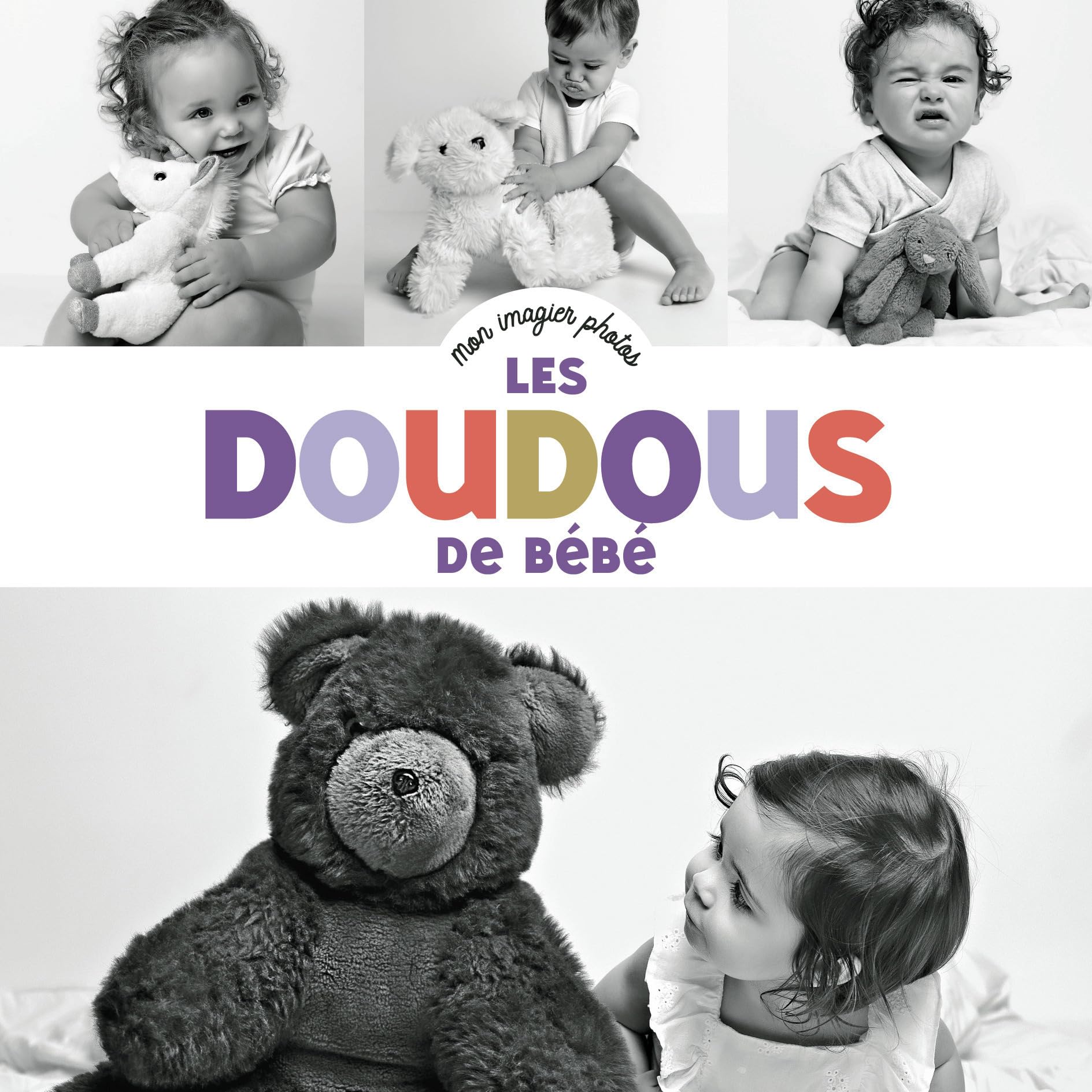 Mon imagier photos - Les doudous de bébé
