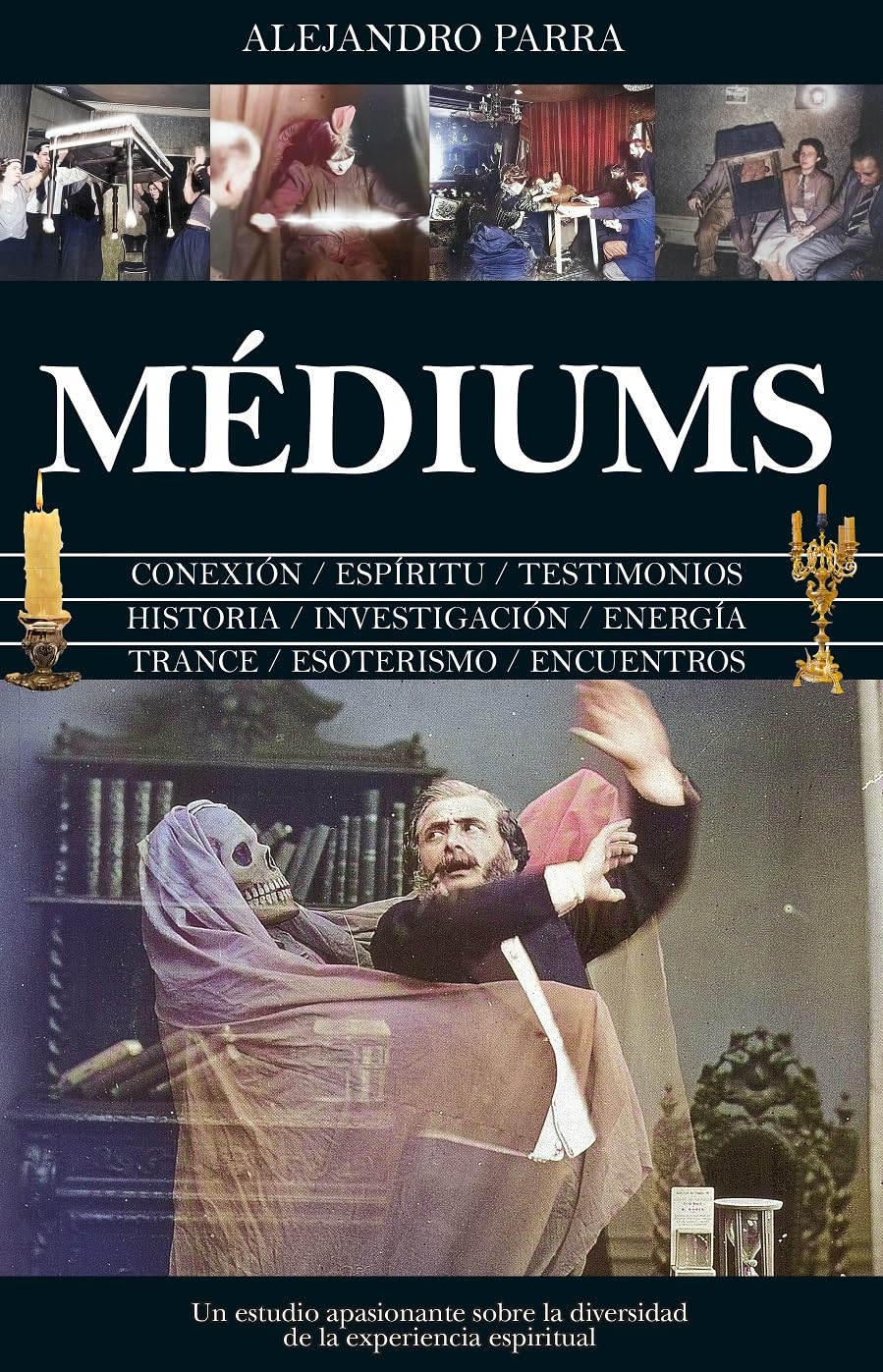 Médiums: Introducción a la diversidad de la experiencia espiritual (Enigma)