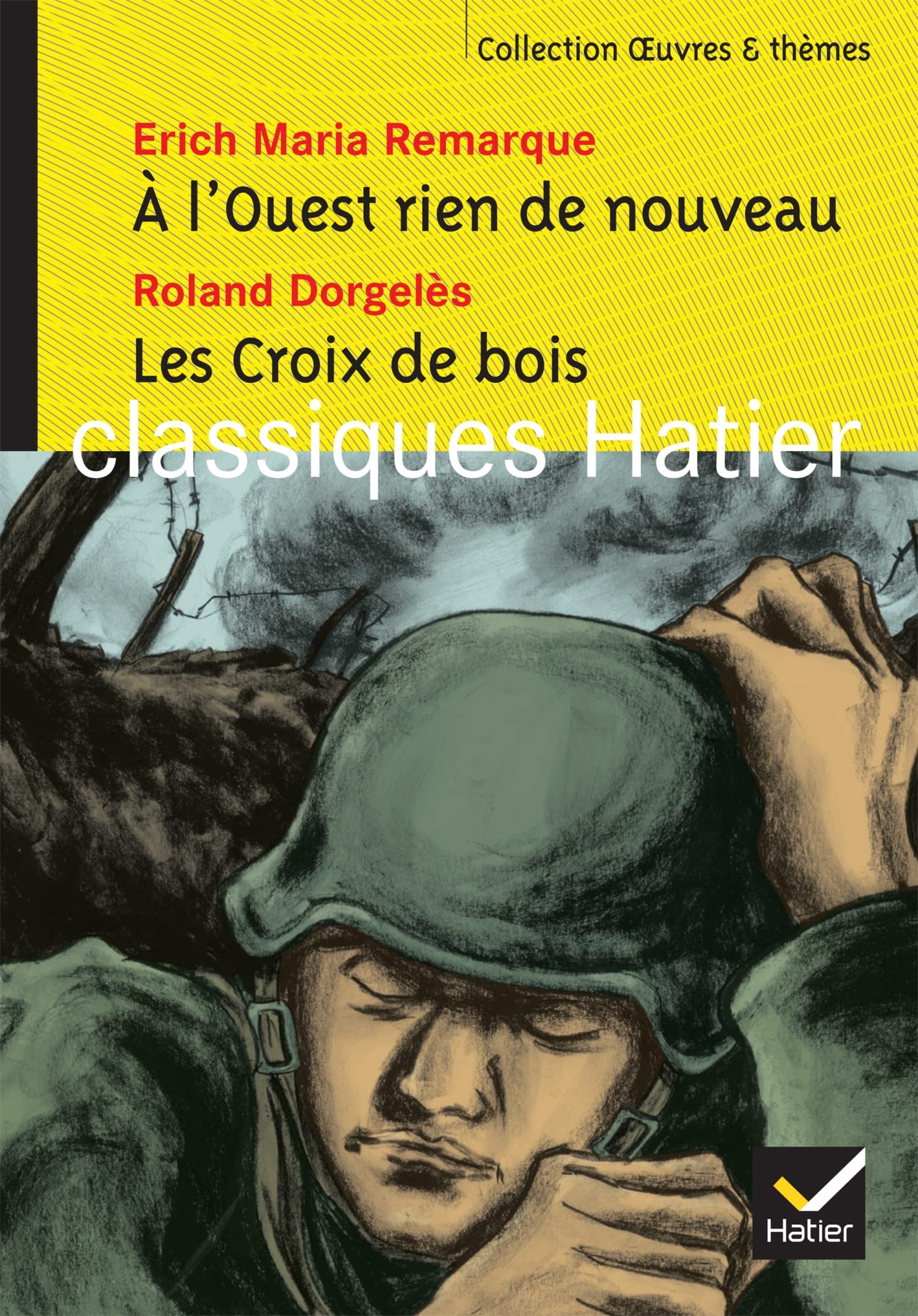 Oeuvres & Themes: A l'ouest rien de nouveau/Les croix de bois (Oeuvres & thèmes (114))