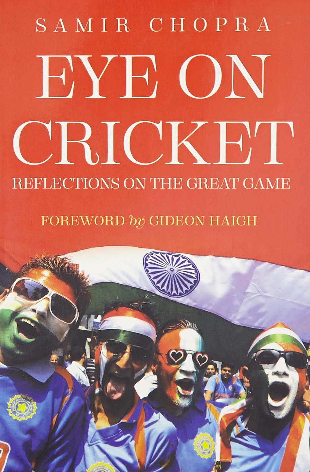 Eye on Cricket: Reflections on the great game