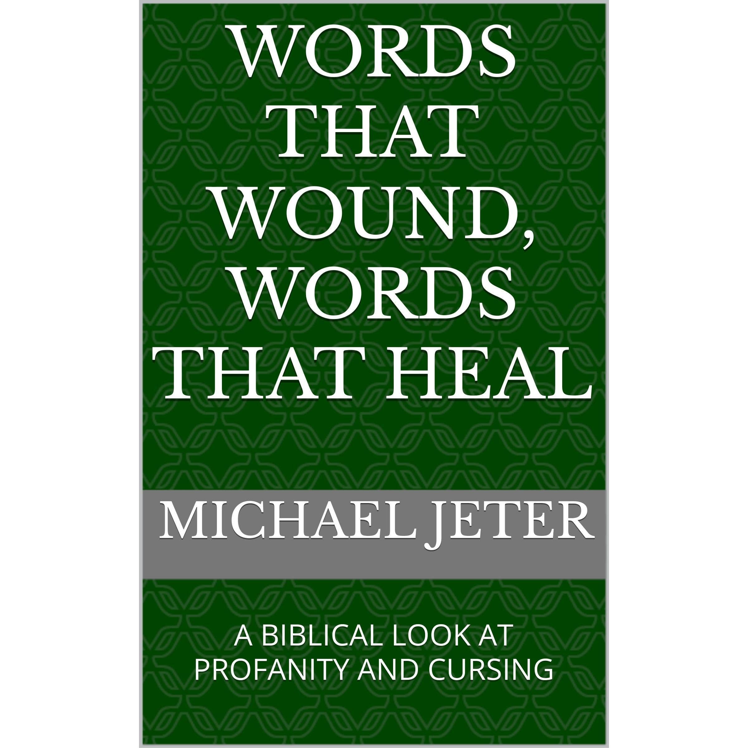 WORDS THAT WOUND, WORDS THAT HEAL