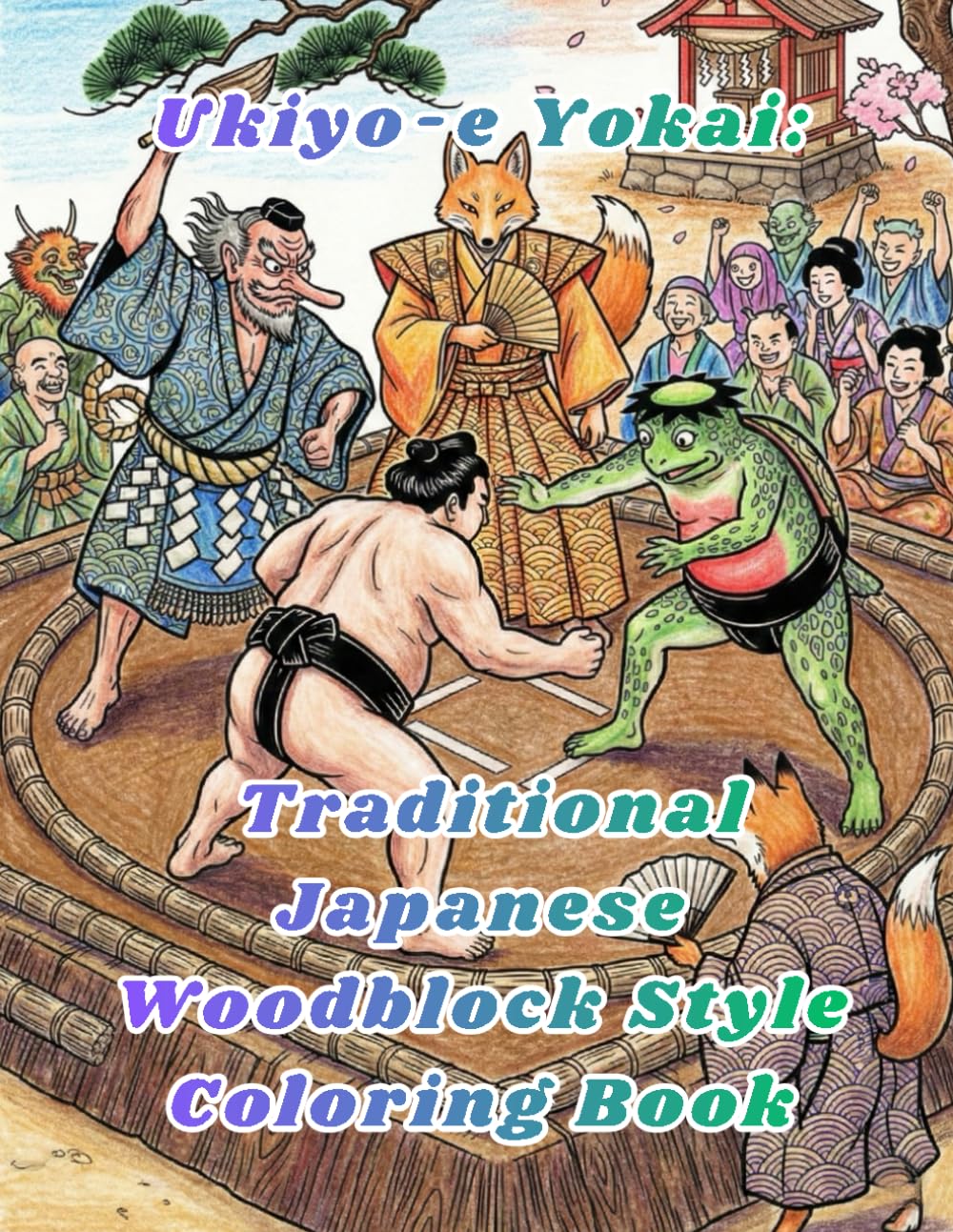 Ukiyo-e Yokai:Traditional Japanese Woodblock Style Coloring Book: Traditional Japanese Woodblock Style Art for Adults