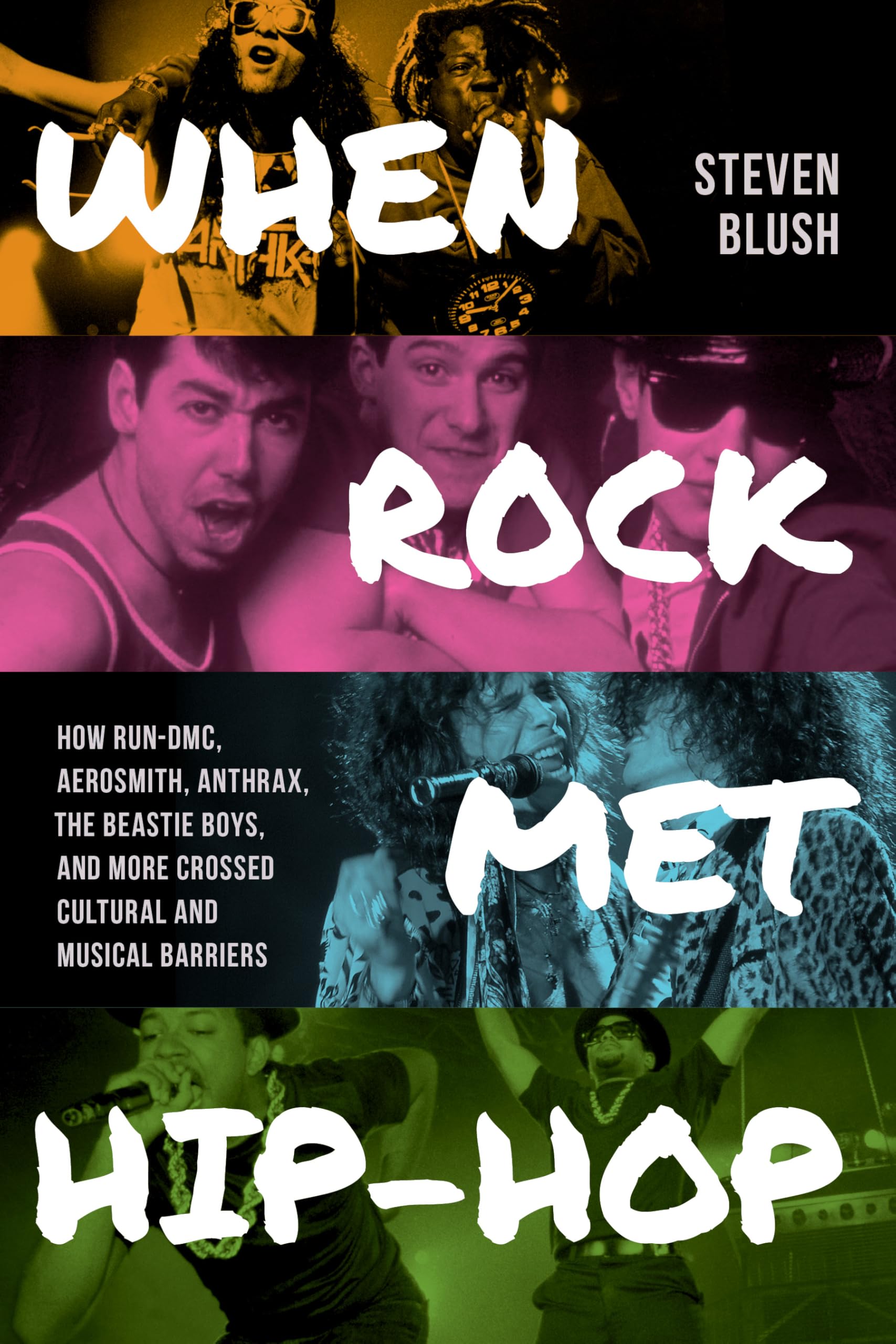 When Rock Met HipHop by Steven Blush PAPERBACK 9781493078028