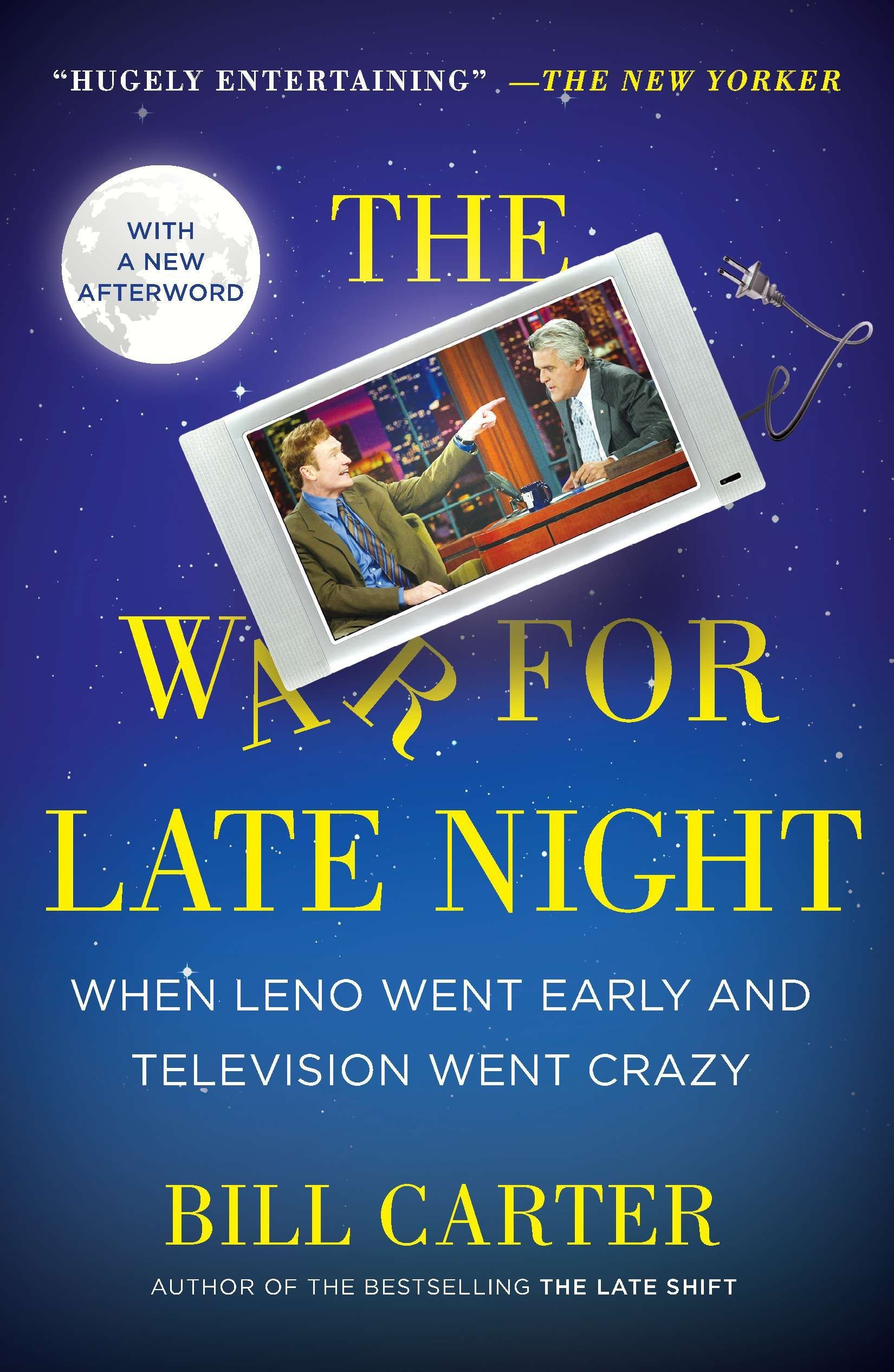 PLUME The War for Late Night: When Leno Went Early and Television Went Crazy