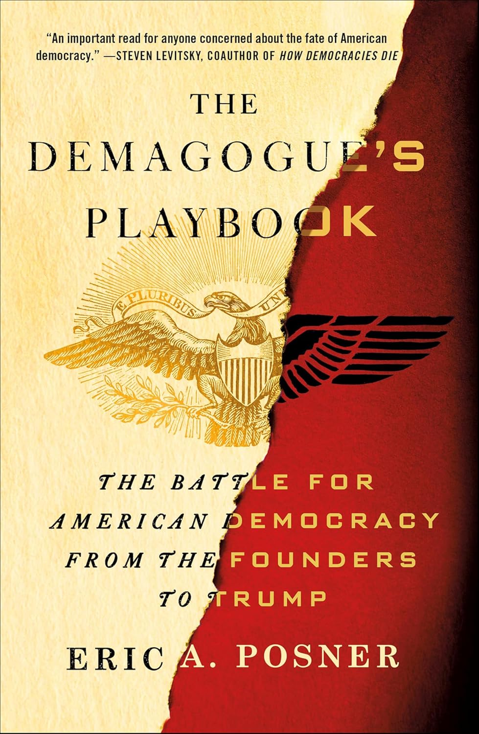 The Demagogue's Playbook: The Battle for American Democracy from the Founders to Trump