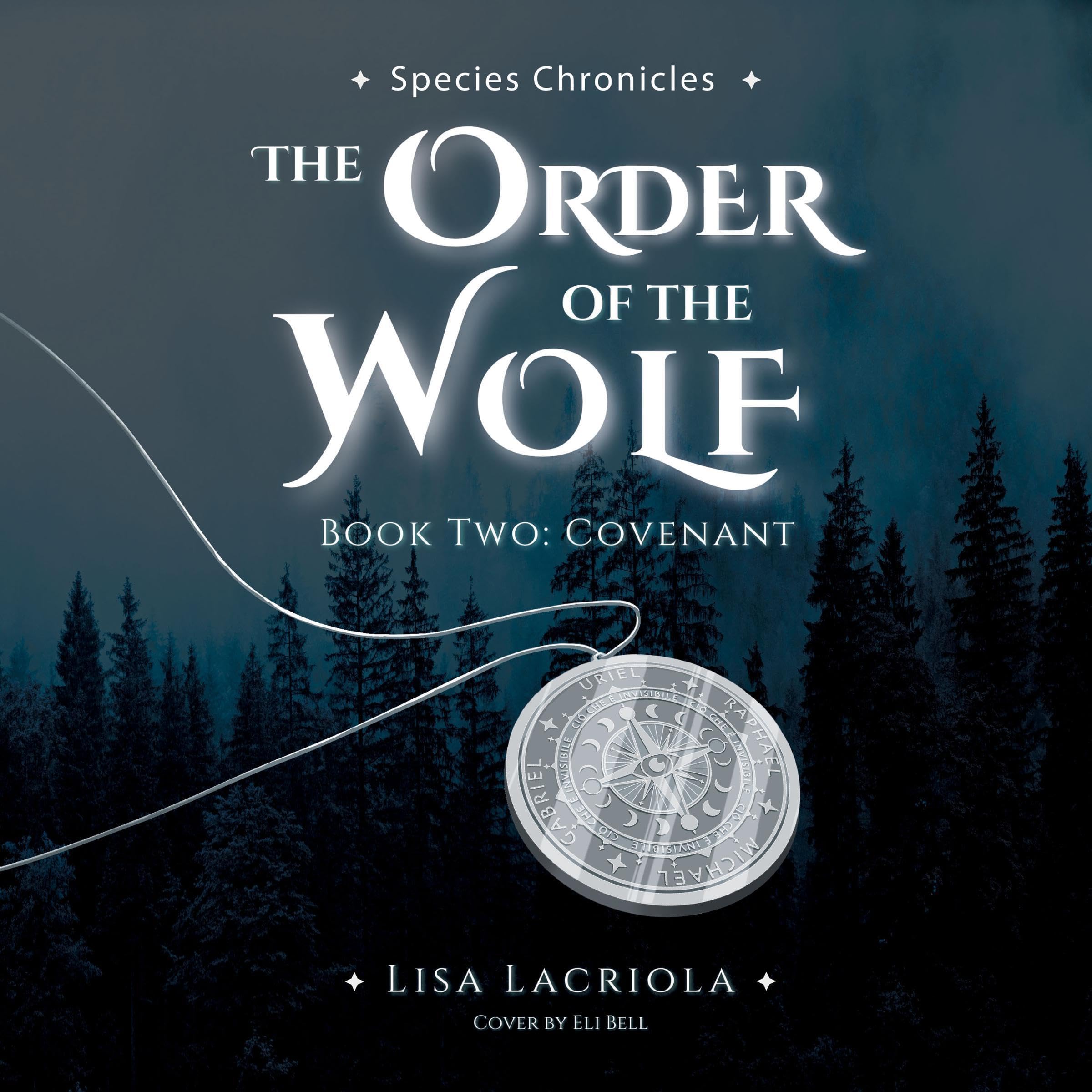 The Order of the Wolf: Species Chronicles, Book Two: Covenant