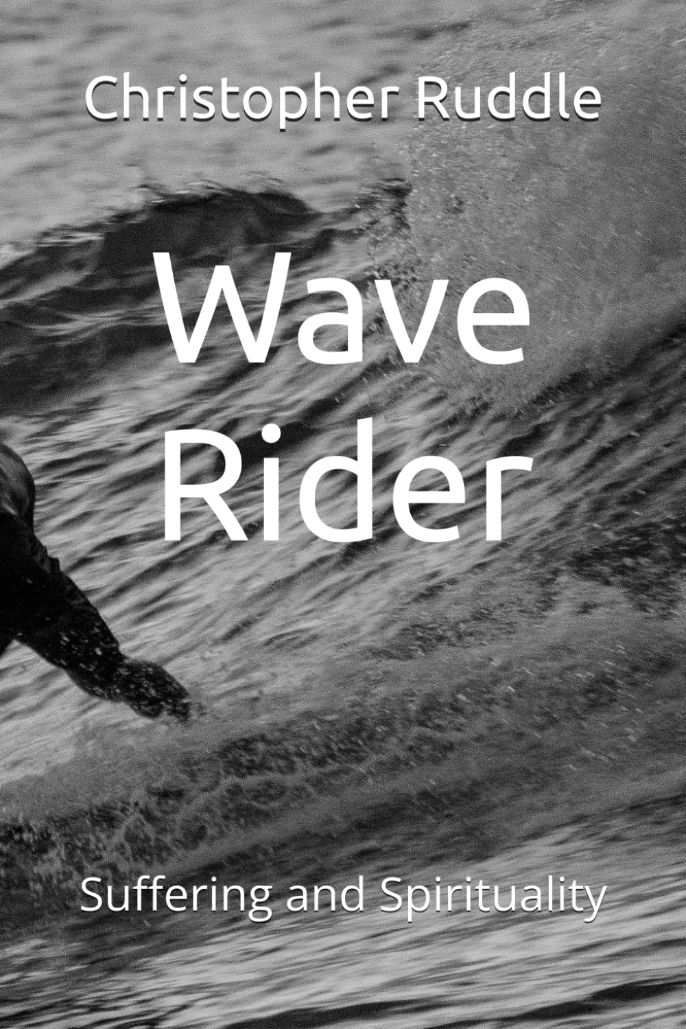 Wave Rider: Suffering and Spirituality