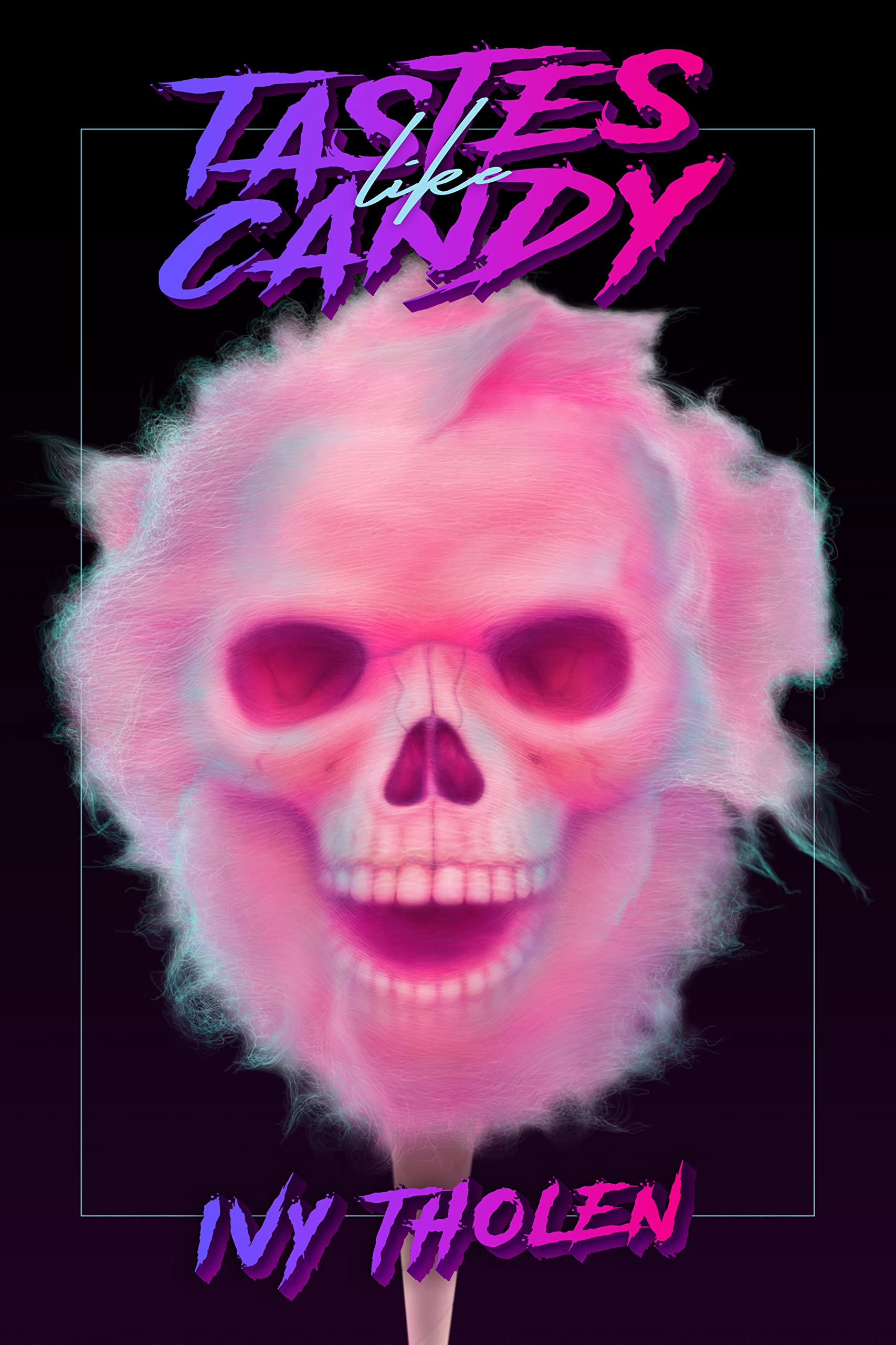 Tastes Like Candy: A Slasher Novel