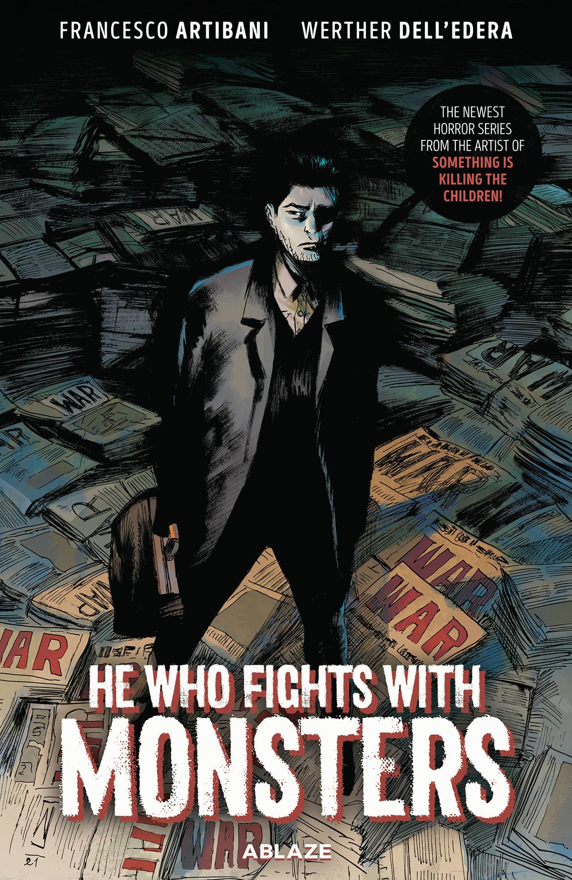 HE WHO FIGHTS WITH MONSTERS