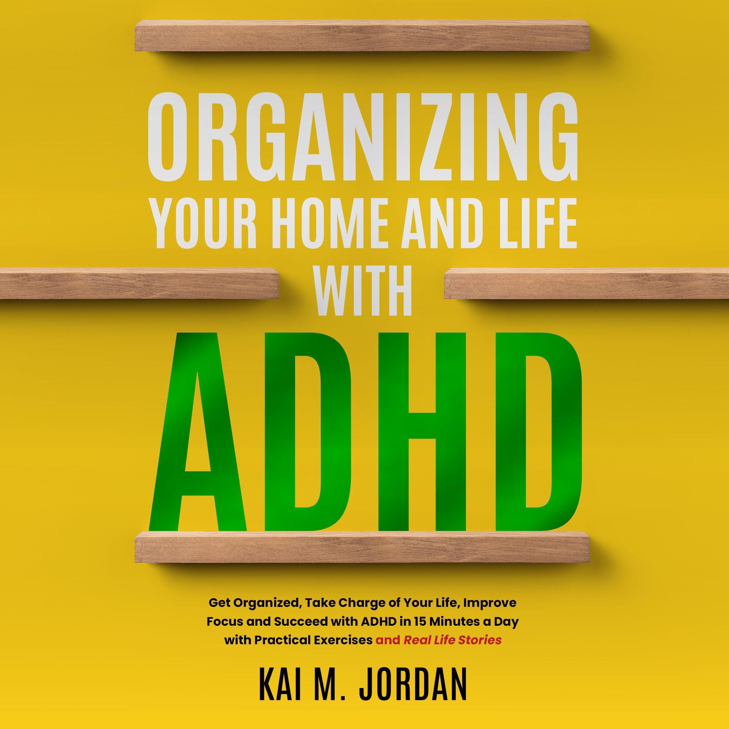 Cover art for Organizing Your Home and Life with ADHD