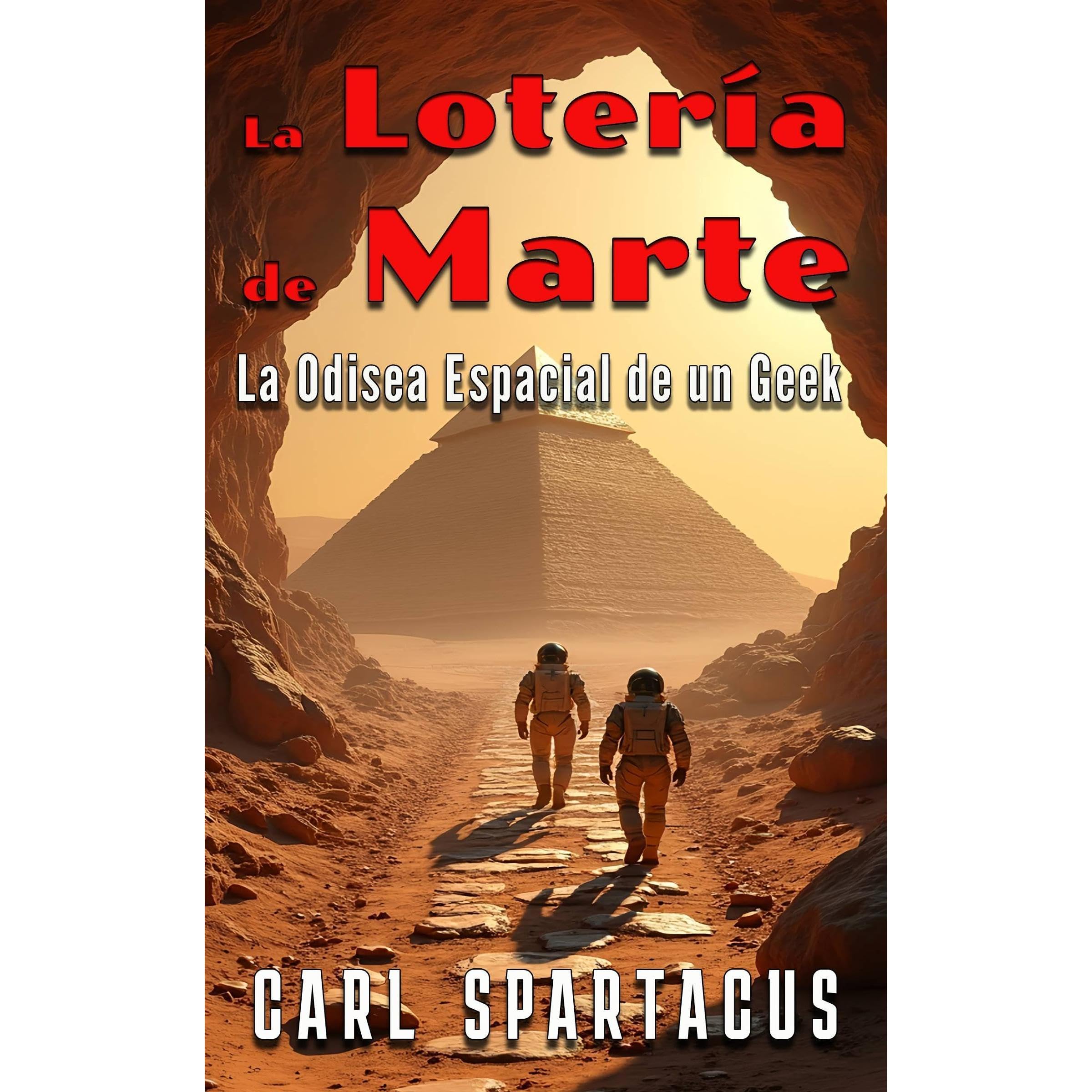 La Lotería de Marte: La Odisea Espacial de un Geek