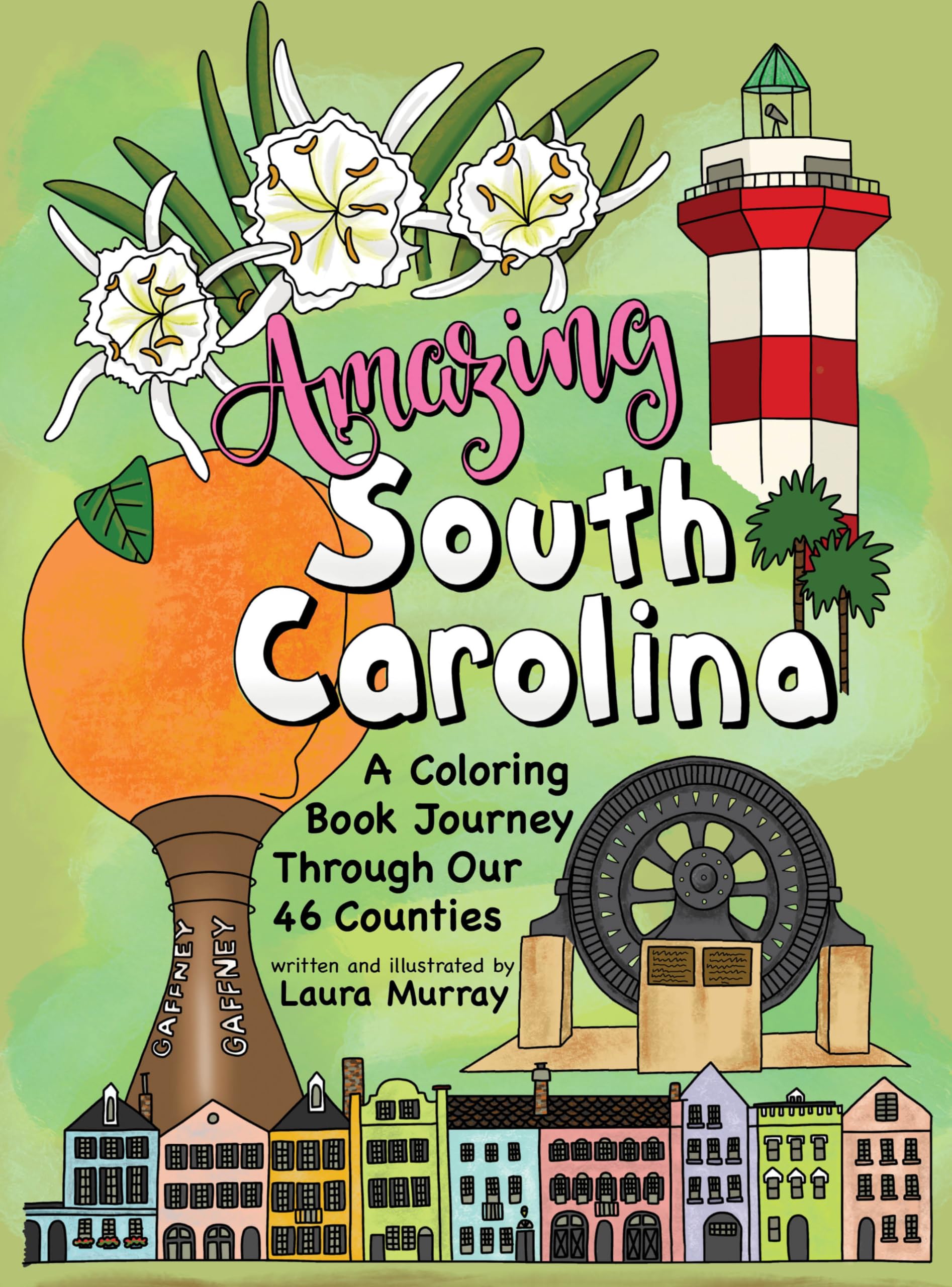 Amazing South Carolina: A Coloring Book Journey Through Our 46 Counties