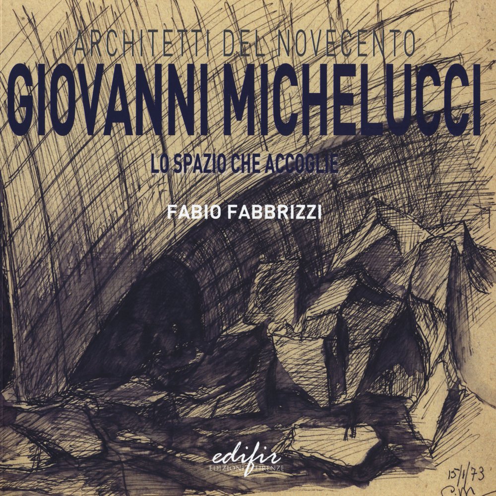 Giovanni Michelucci. Lo Spazio Che Accoglie. Ediz. Illustrata - 4