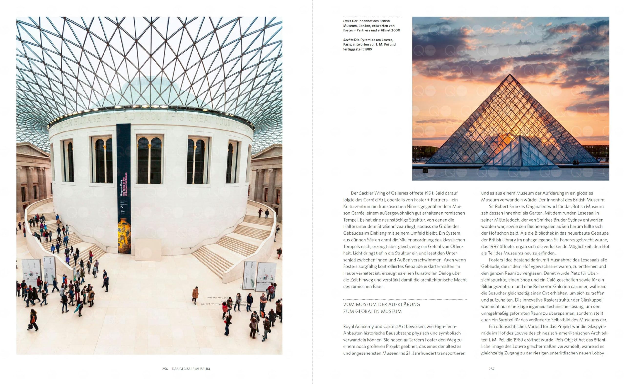 Das Museum – Geschichte, Gegenwart und Zukunft: Von den Ursprüngen bis ins 21. Jahrhundert. Über 100 berühmte Museen: Bildband mit vielen Fotos und Infos zu Sammlungen und Architektur