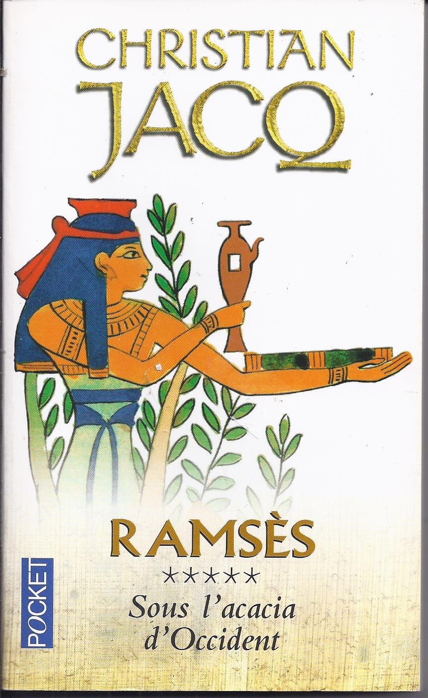 Ramsès Tome 5 Sous L'acacia D'occident 9782266073394 Christian Jacq Books