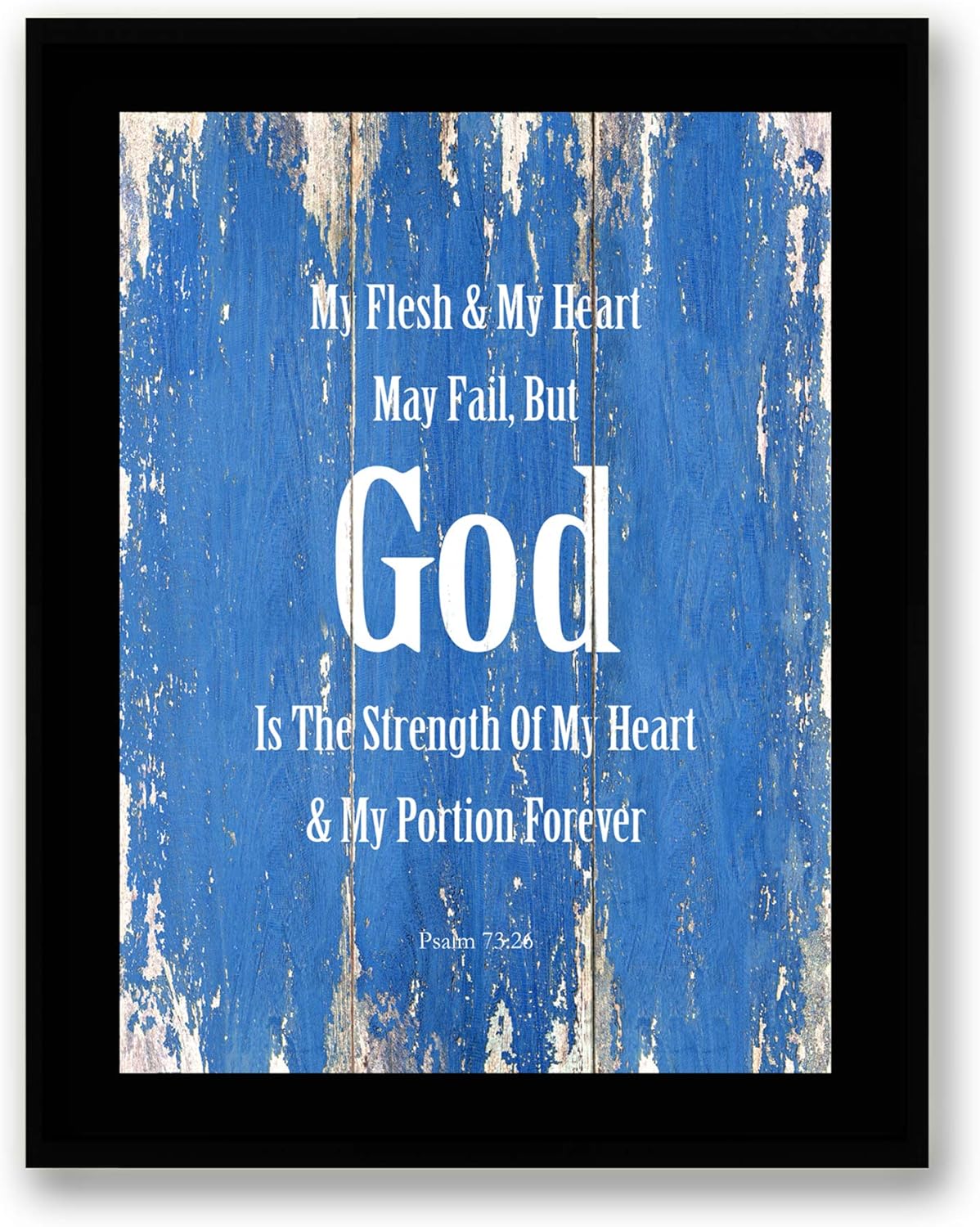 God Is The Strength Of My Heart Psalm 7326 Bible