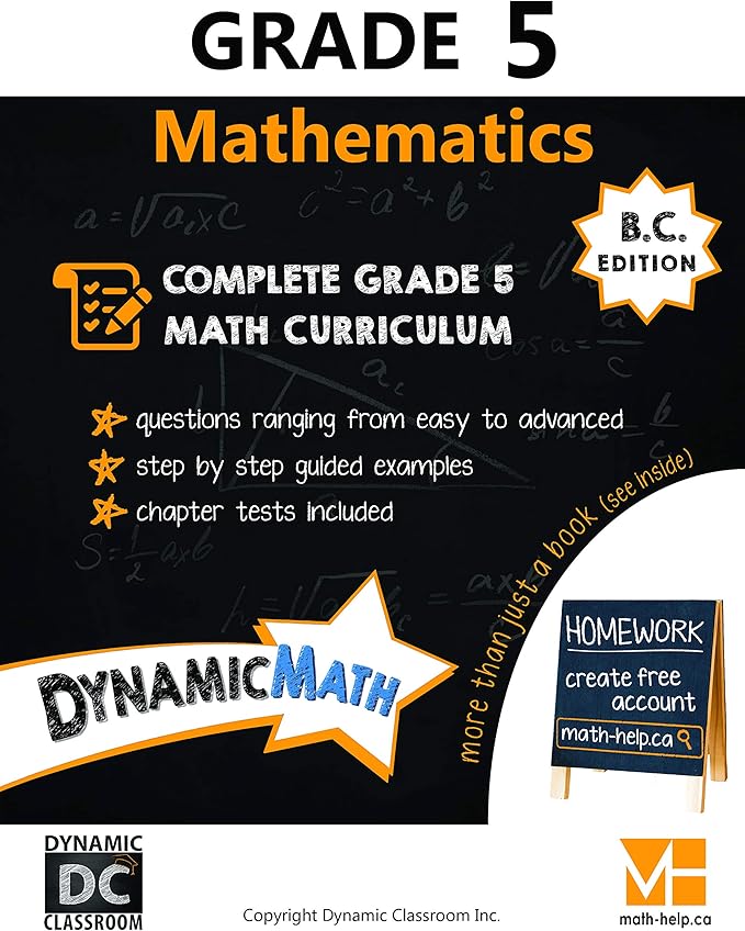Dynamic Math Workbook Complete Grade 5 Mathematics Curriculum (BC