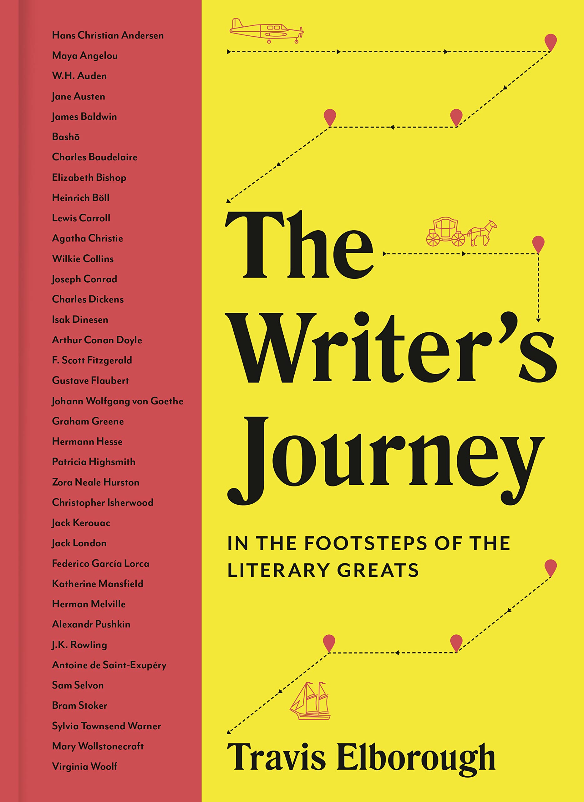 The Writer's Journey: In the Footsteps of the Literary Greats (1) (Journeys of Note)