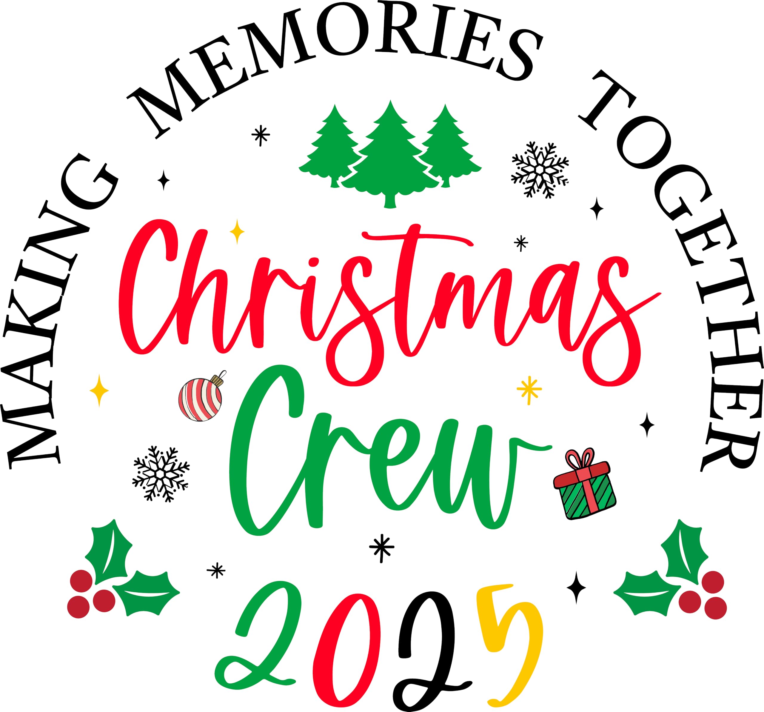 Family Christmas Crew 2025 T-Shirt Design, Iron-On Transfer Decoration Gift Idea, Decal Sticker, Making Memories Together (Black Print, 2 x 21cm Wide x 21cm High)