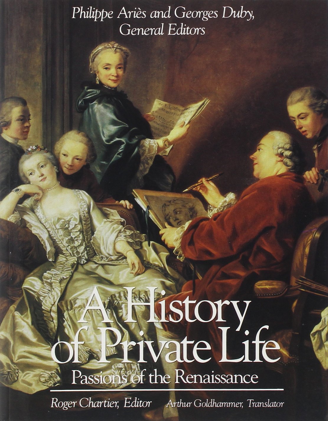 A History of Private Life: Passions of the Renaissance (Volume III)