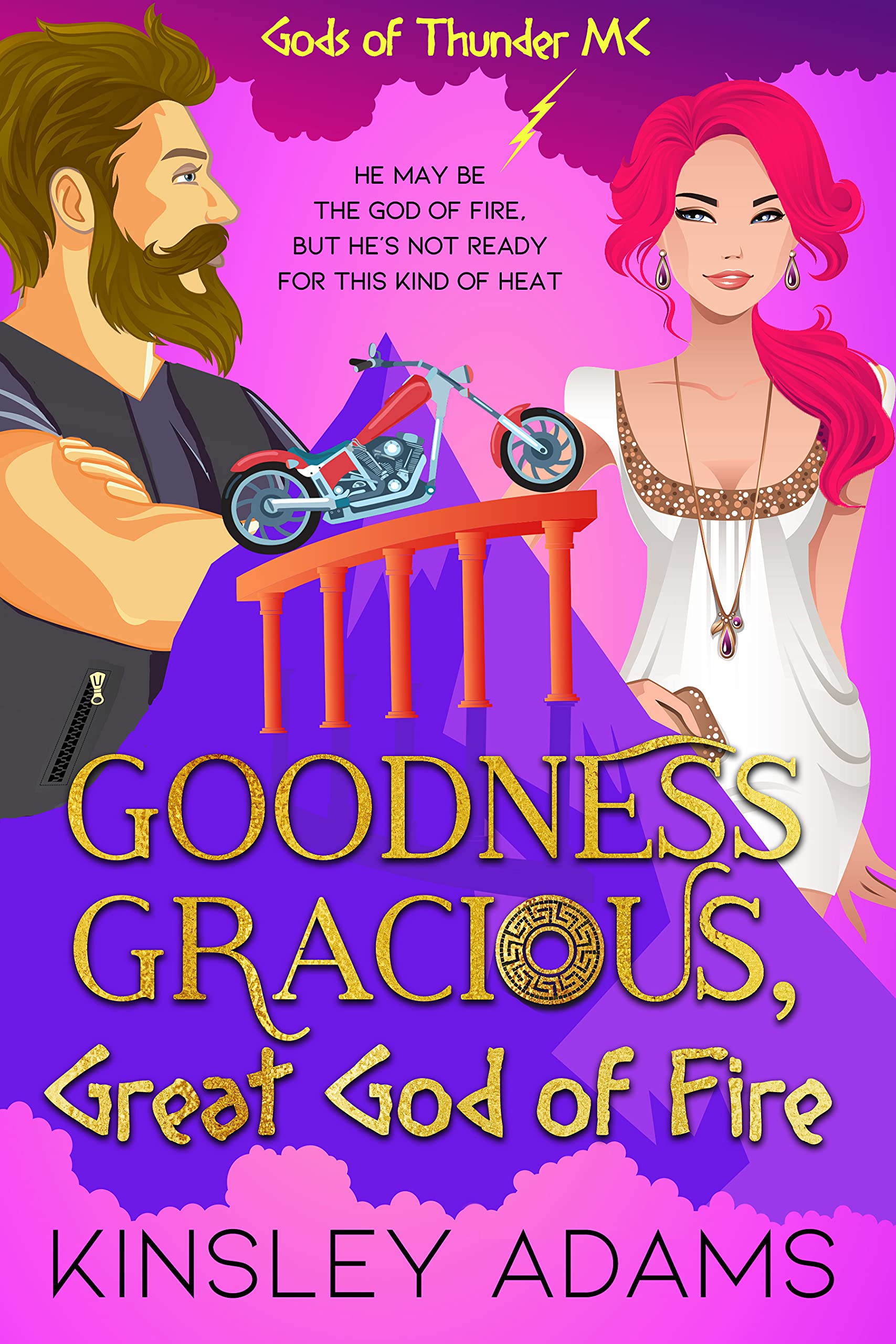 Goodness Gracious, Great God of Fire: A Paranormal Chick Lit Novel