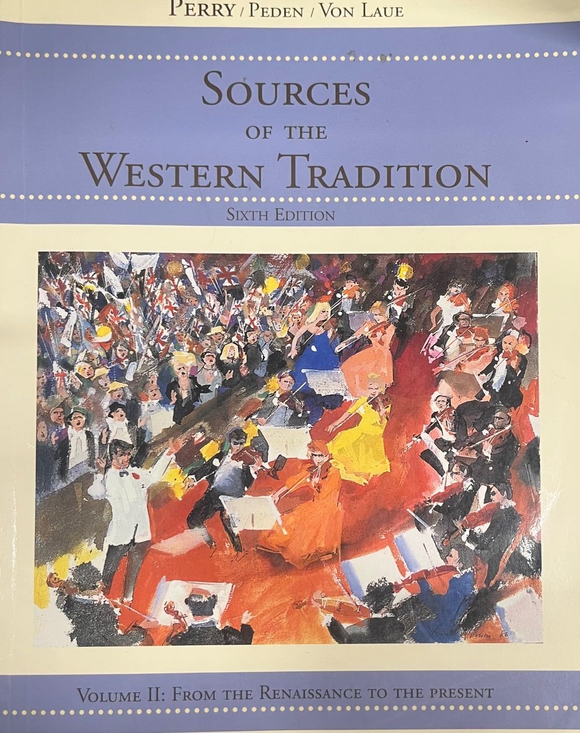 Sources of the Western Tradition, Vol. 2: From the Renaissance to the Present