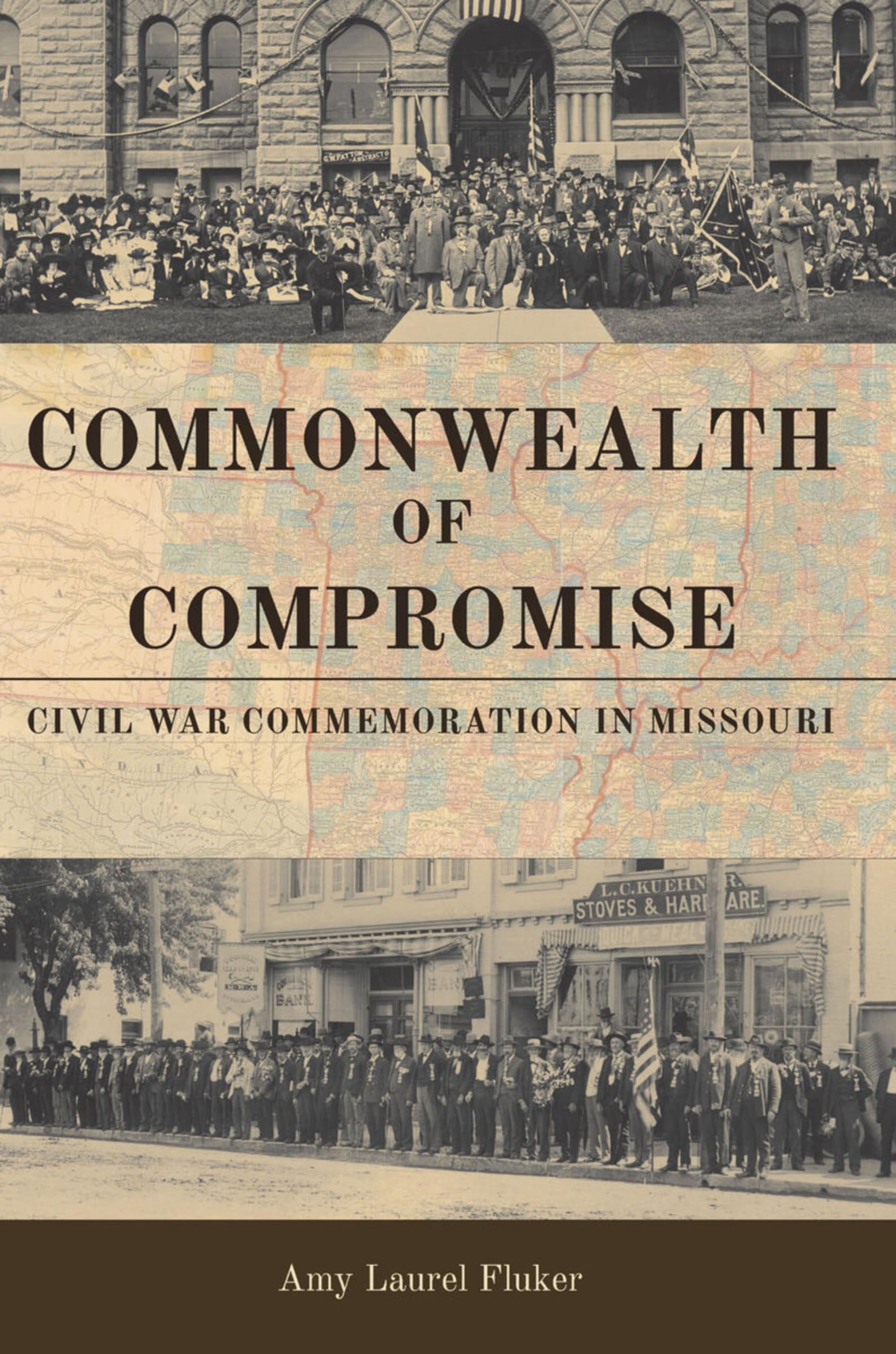 Buy Commonwealth of Compromise: Civil War Commemoration in Missouri — BookShops.in
