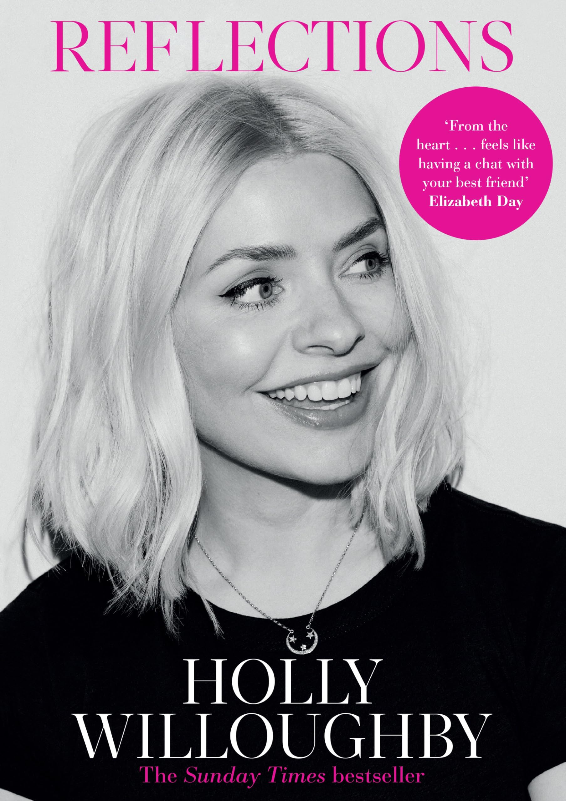 Reflections: The Sunday Times bestselling book of  by Holly Willoughby PAPERBACK