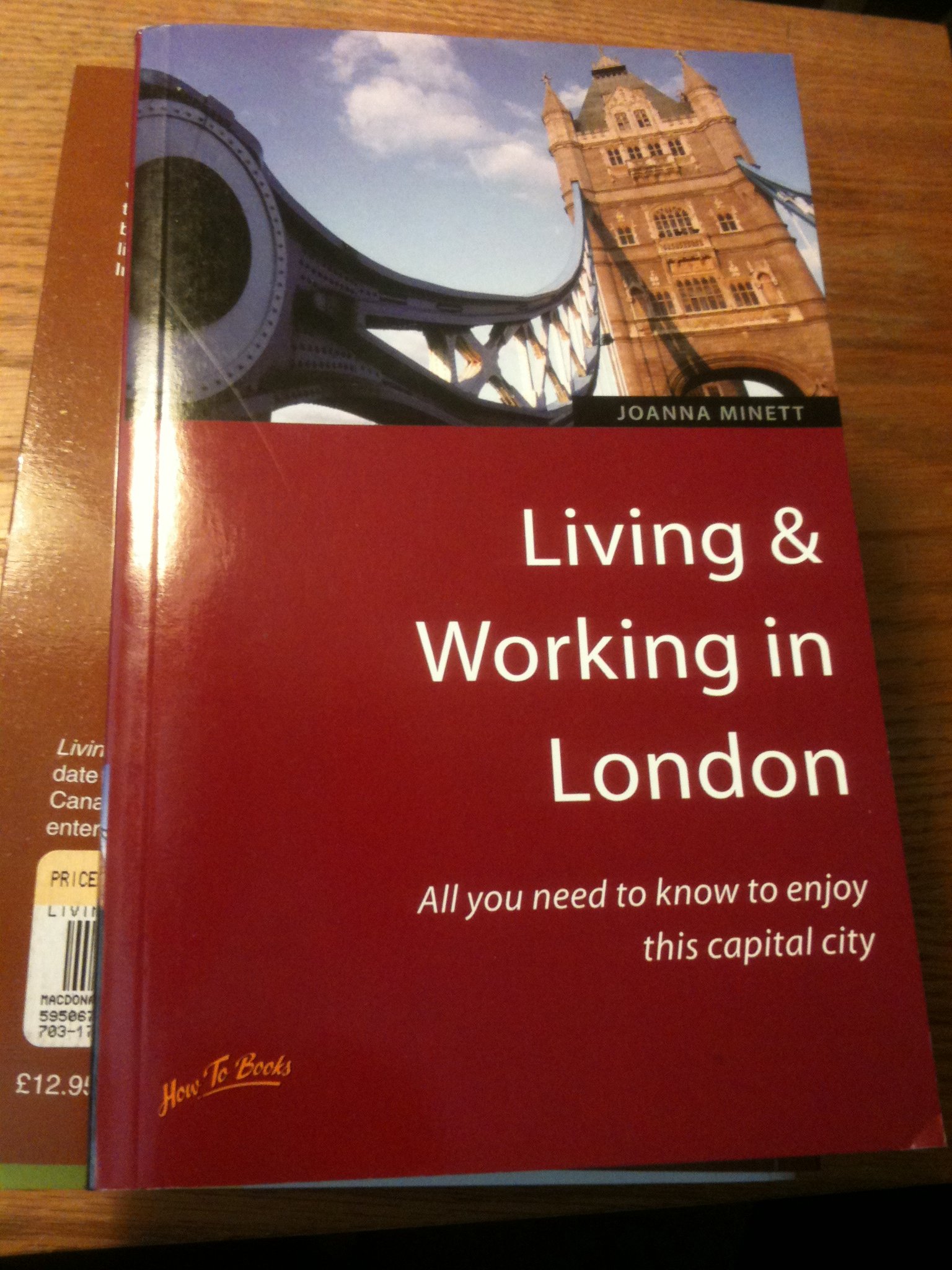 Living & Working in London: All you need to know to enjoy this capital city (Living and Working Abroad)
