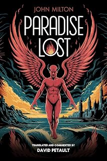 Paradise Lost by John Milton: Modern Accessible English Translation - Epic Poem for New Readers