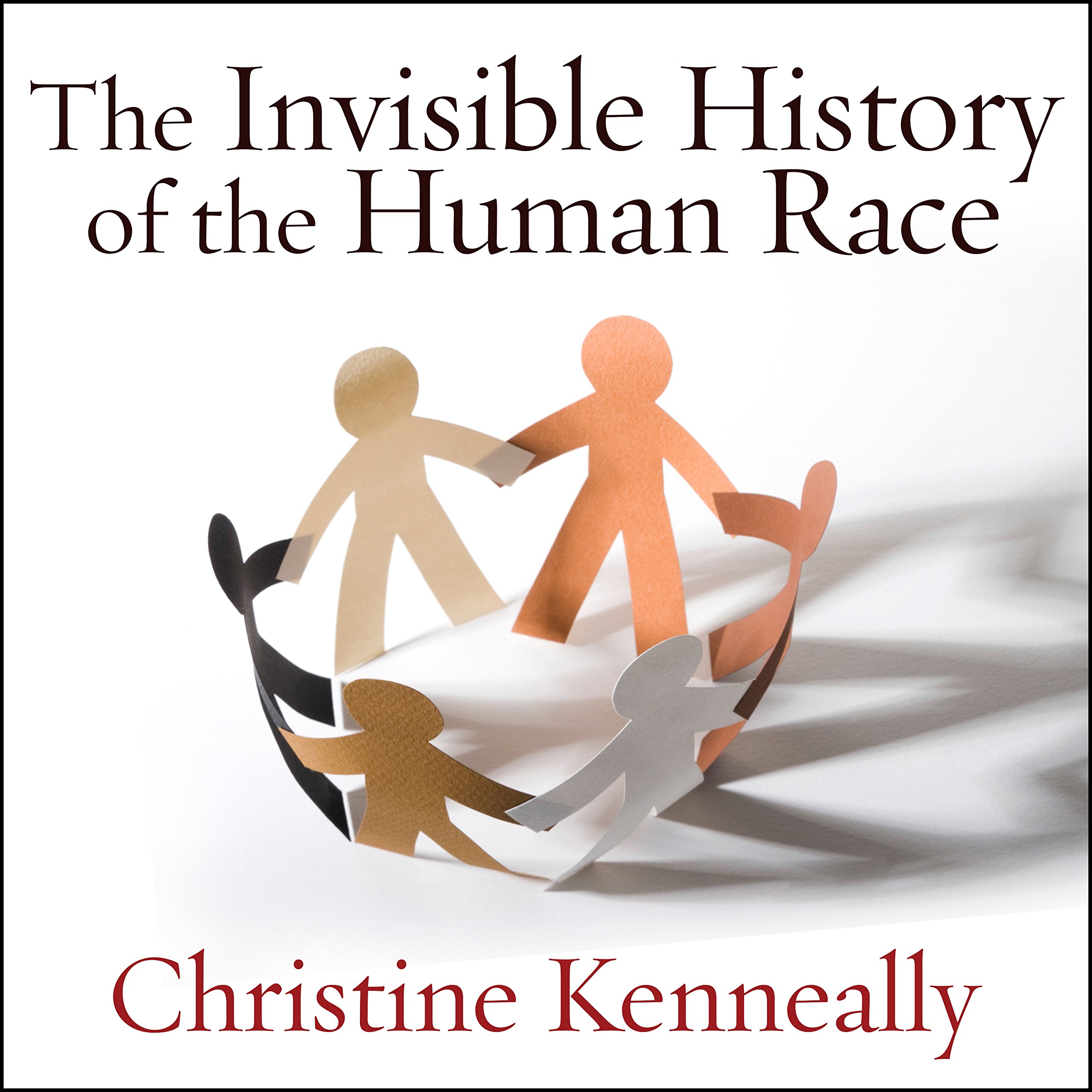 Cover art for The Invisible History of the Human Race