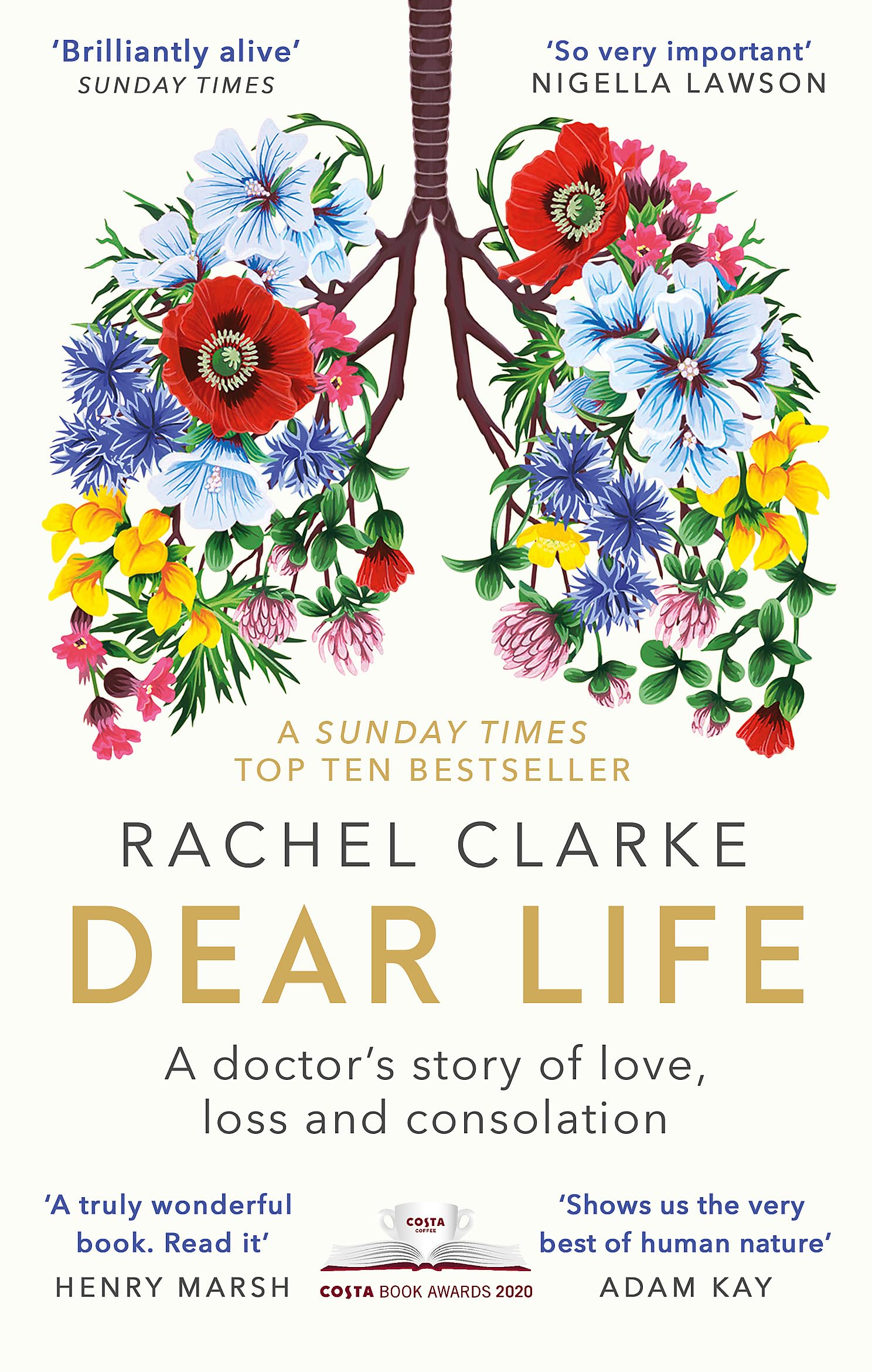 Little, Brown Book Group Dear Life: A Doctor's Story of Love, Loss and Consolation