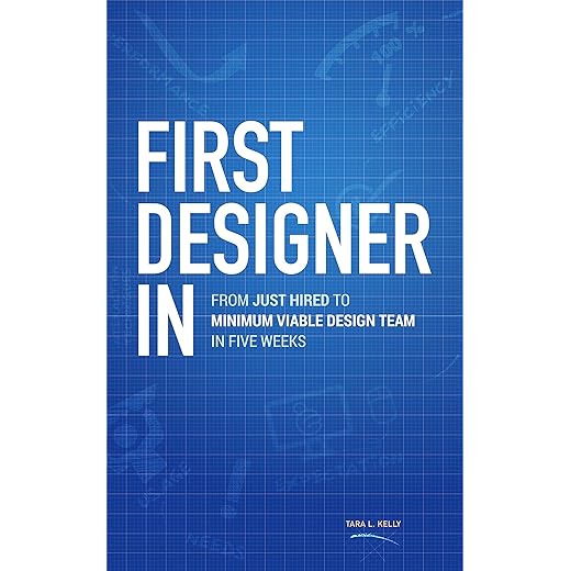 First Designer In: From Just Hired to Minimum Viable Design Team in Five Weeks