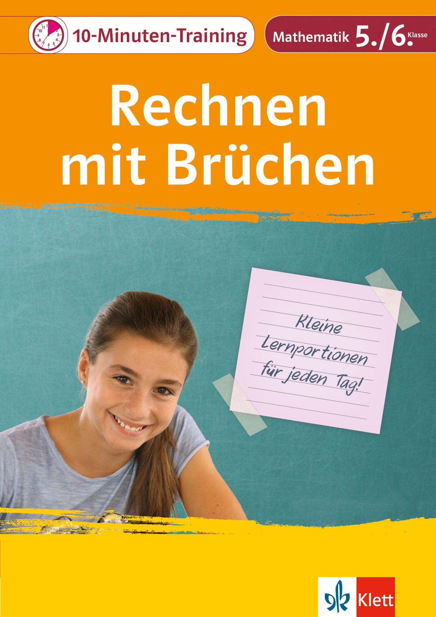 10-Minuten-Training Rechnen mit Brüchen. Mathematik 5./6. Klasse: Kleine Lernportionen für jeden Tag