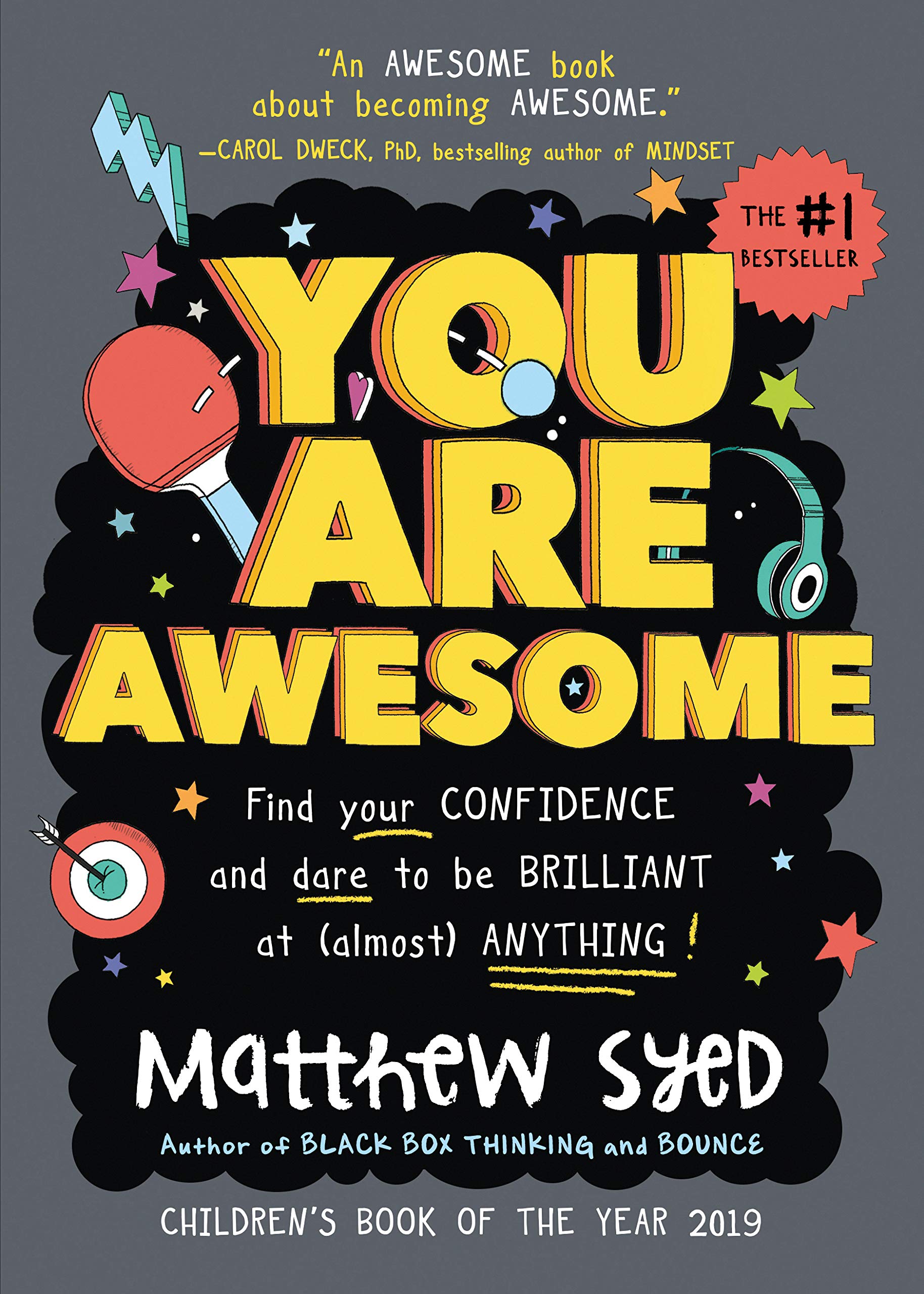 You Are Awesome: An Uplifting and Interactive Growth Mindset Book for Kids and Teens - Find Your Confidence and Dare to be Brilliant at (Almost) ... Gifts, Middle School Graduation Gifts) Hardcover – July 9, 2019